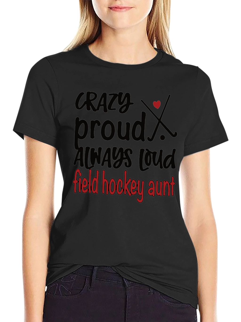 Crazy Proud Field Hockey Aunt T-Shirt