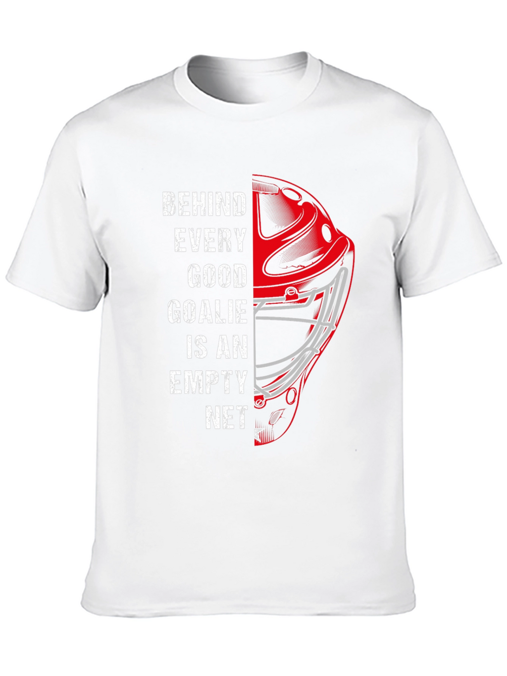 Behind Every Good Goalie - Hockey Graphic Tee