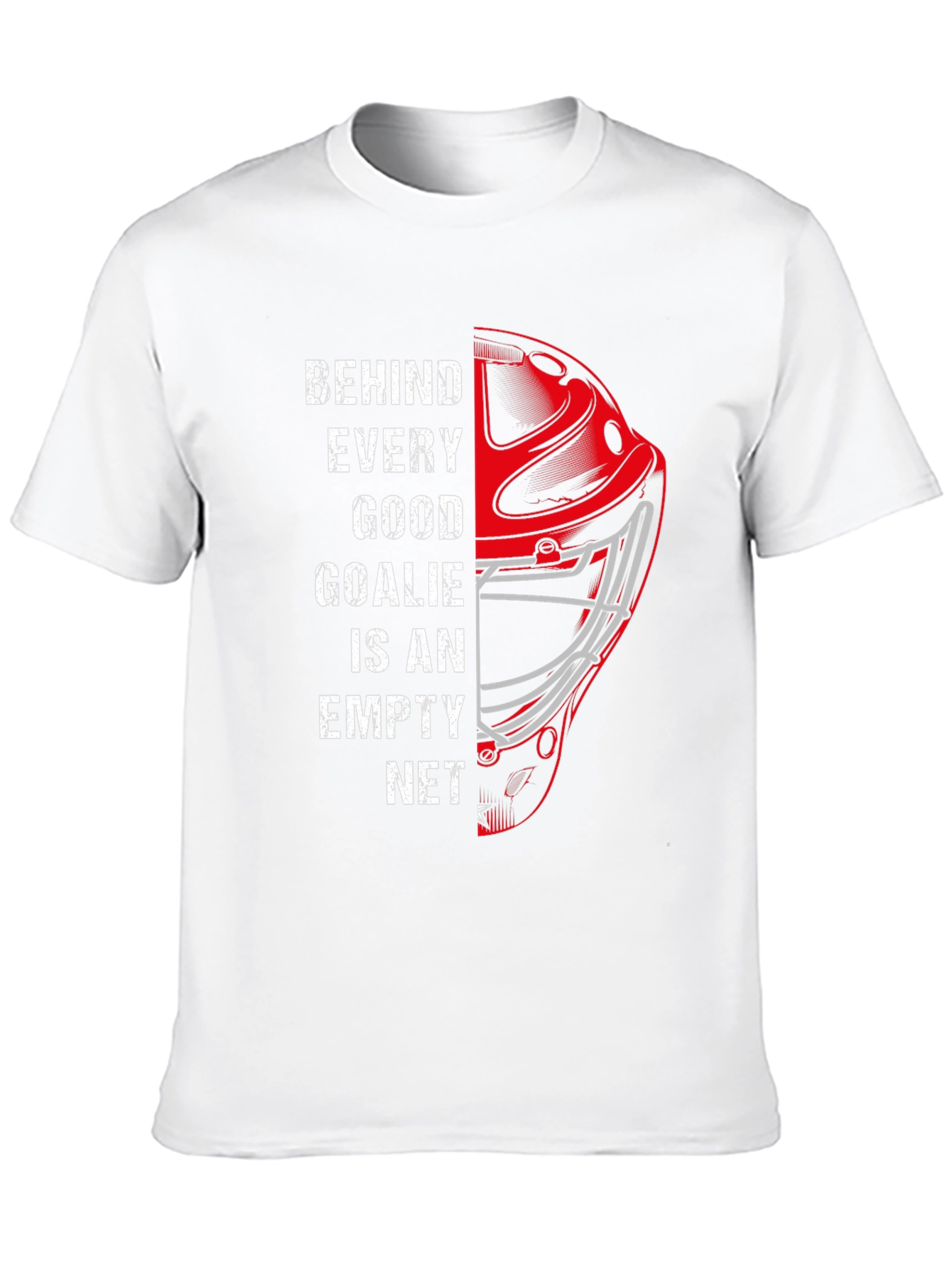 Behind Every Good Goalie - Hockey Graphic Tee