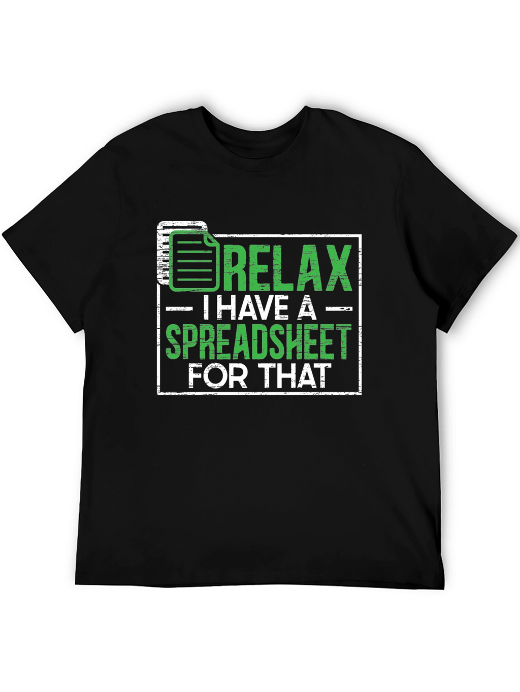Relax Spreadsheet T-Shirt Funny Office Humor Shirt