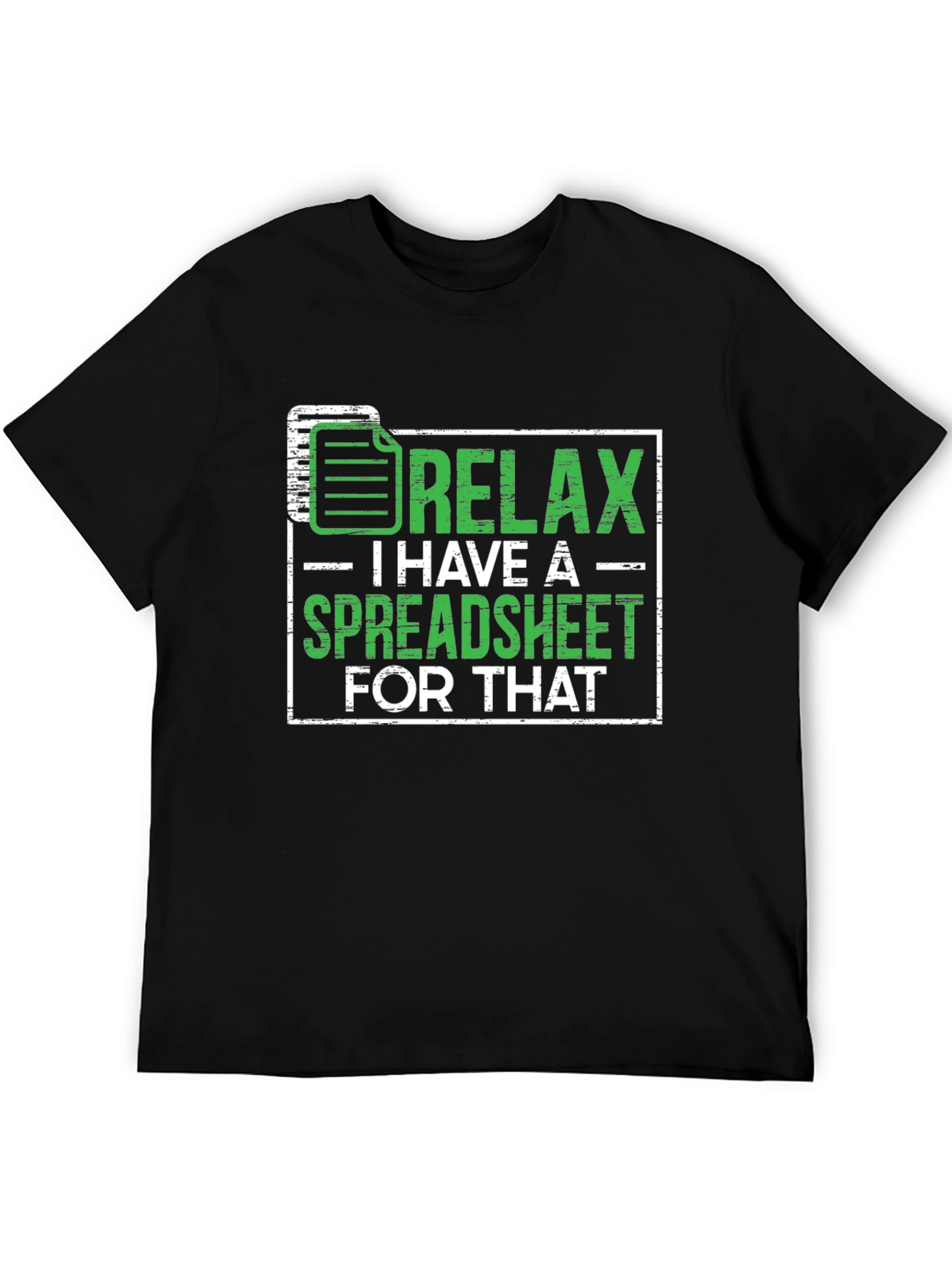 Relax Spreadsheet T-Shirt Funny Office Humor Shirt
