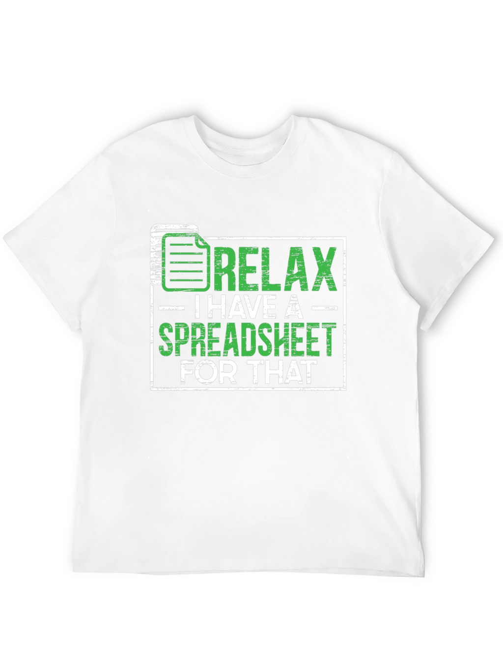 Relax Spreadsheet T-Shirt Funny Office Humor Shirt