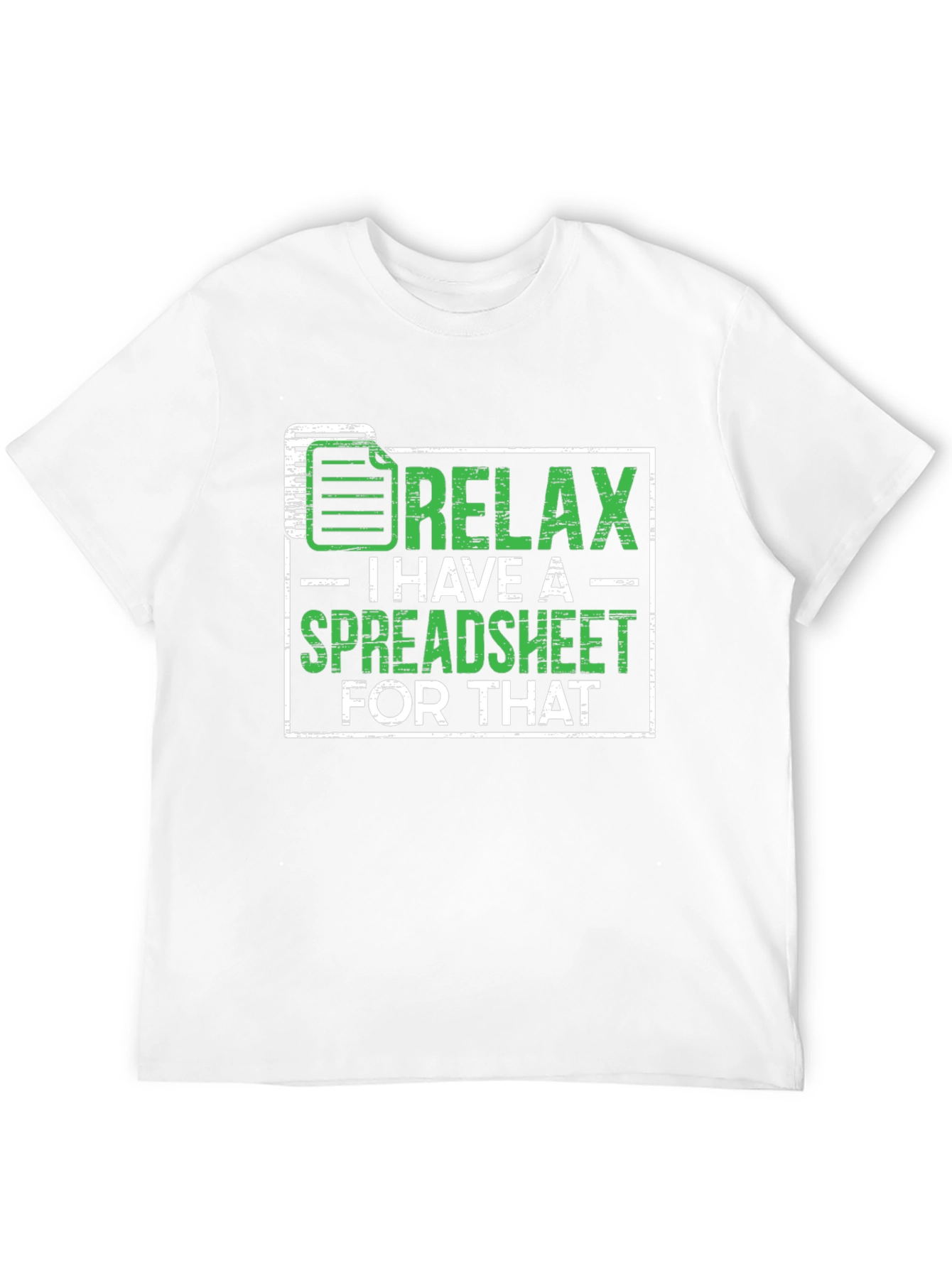 Relax Spreadsheet T-Shirt Funny Office Humor Shirt