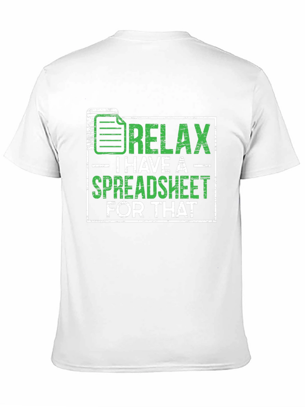 Relax Spreadsheet T-Shirt Funny Office Humor Shirt