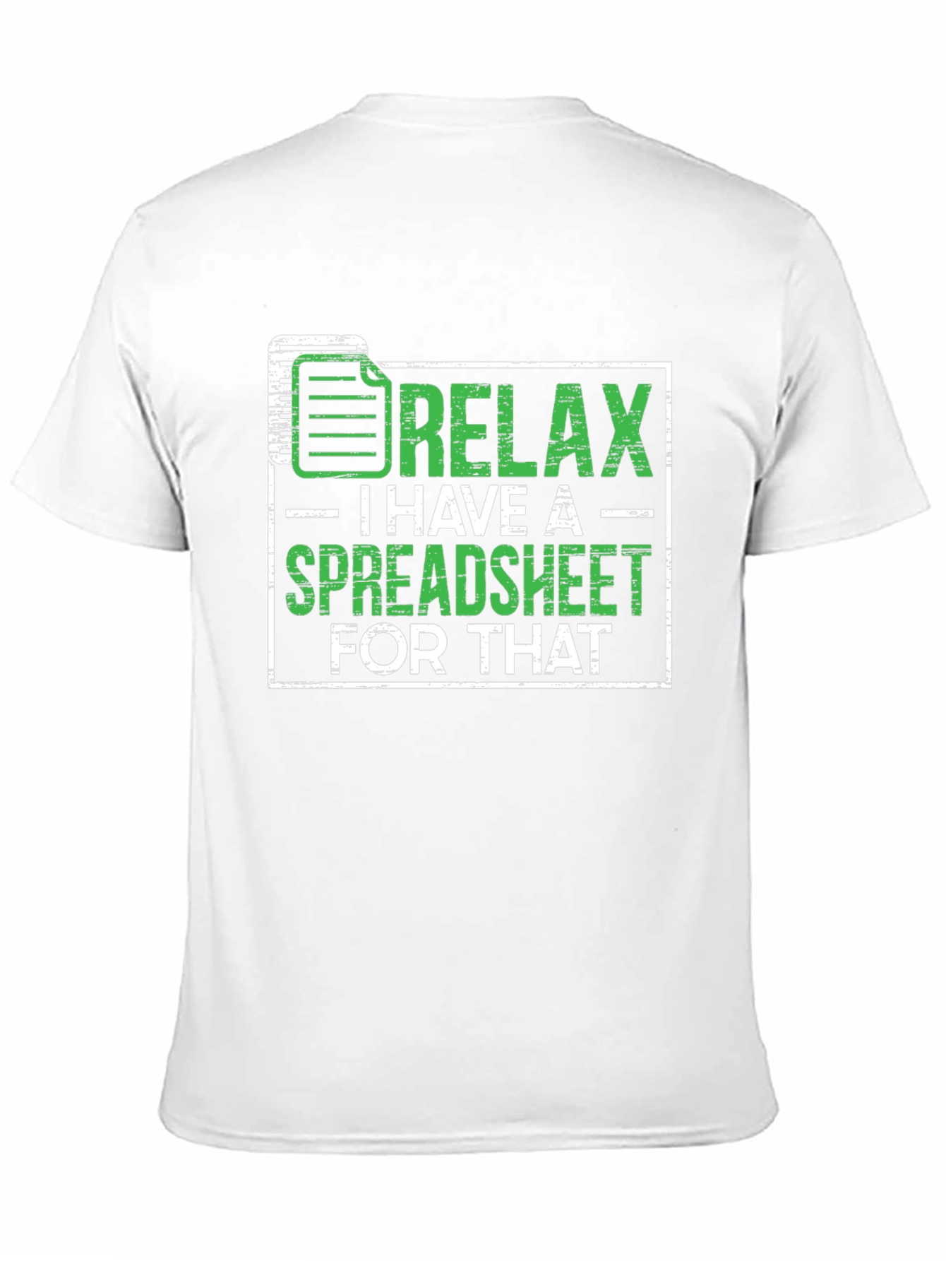 Relax Spreadsheet T-Shirt Funny Office Humor Shirt