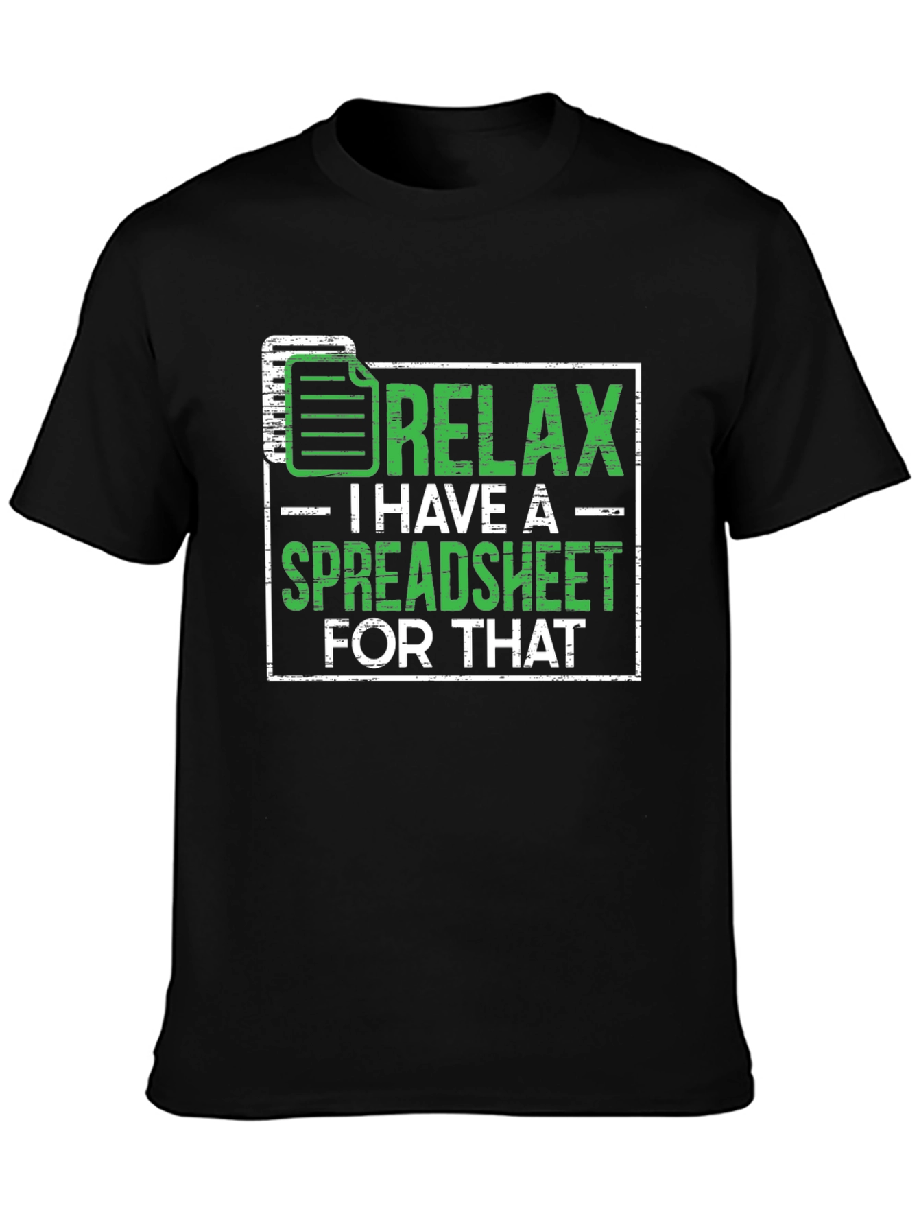 Relax Spreadsheet T-Shirt Funny Office Humor Shirt