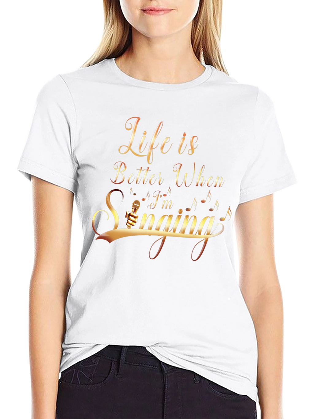 Life Is Better When Im Singing T-Shirt