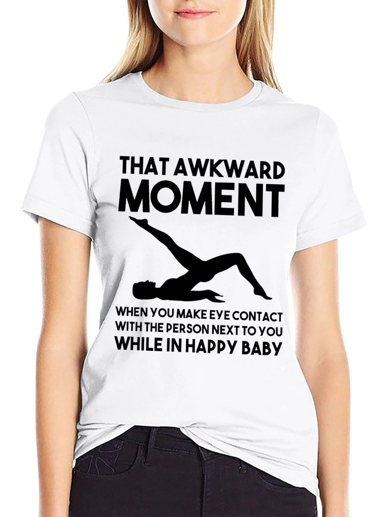 Awkward Moment Yoga T-Shirt - Happy Baby Pose Tee