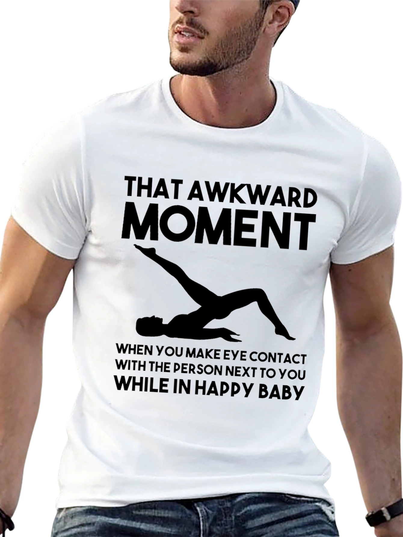 Awkward Moment Yoga T-Shirt - Happy Baby Pose Tee