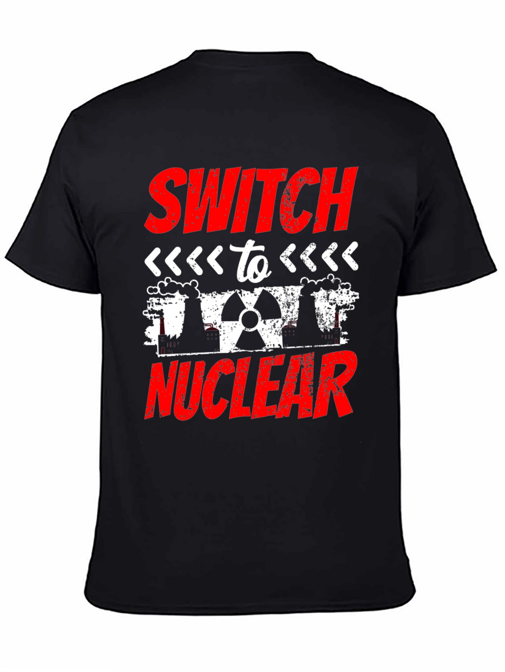Switch To Nuclear T-Shirt - Pro Nuclear Energy Tee