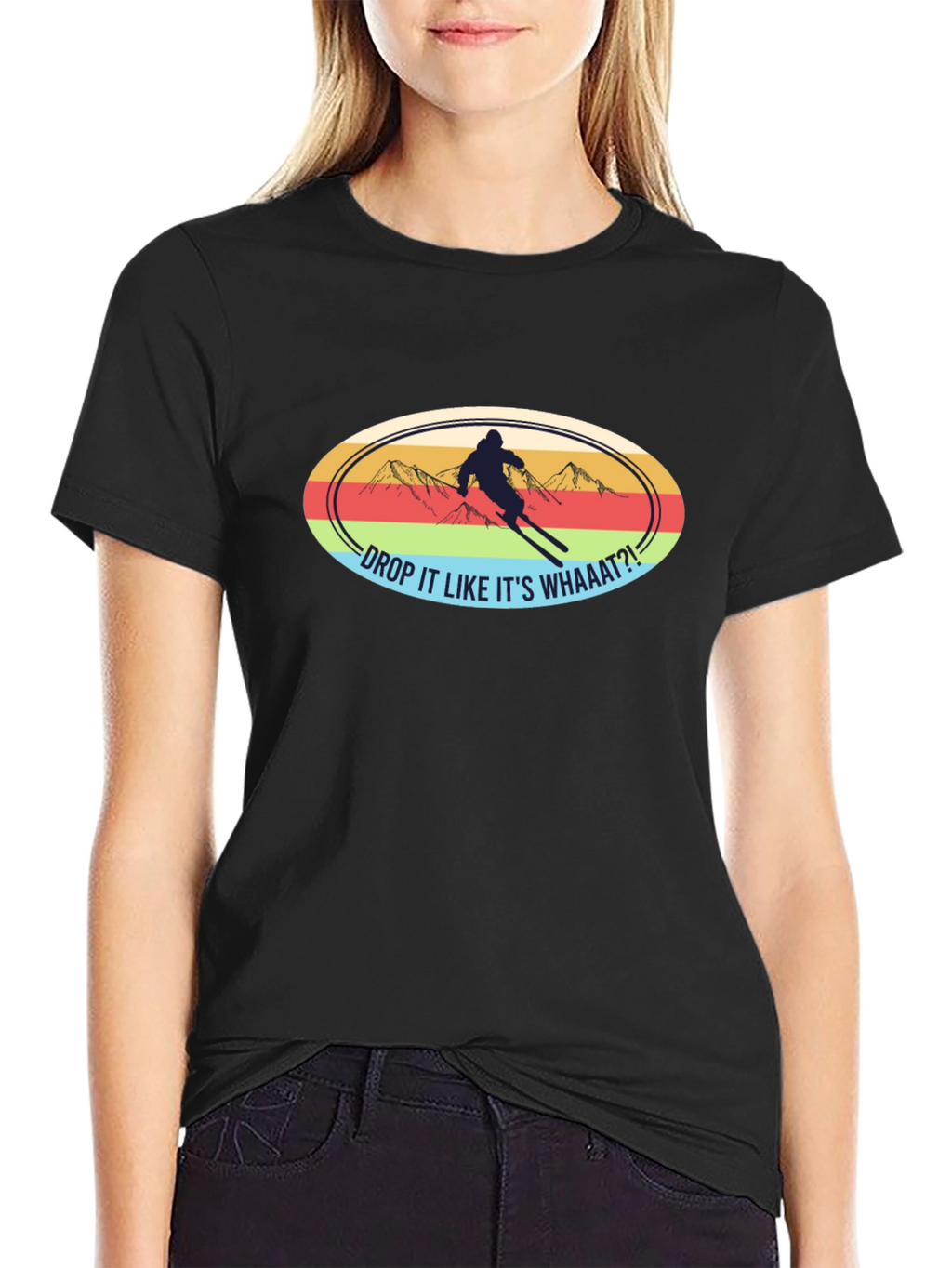 Drop It Like Its Whaaat?! Ski T-Shirt