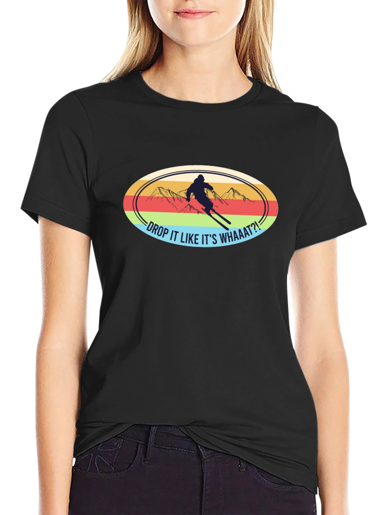 Drop It Like Its Whaaat?! Ski T-Shirt