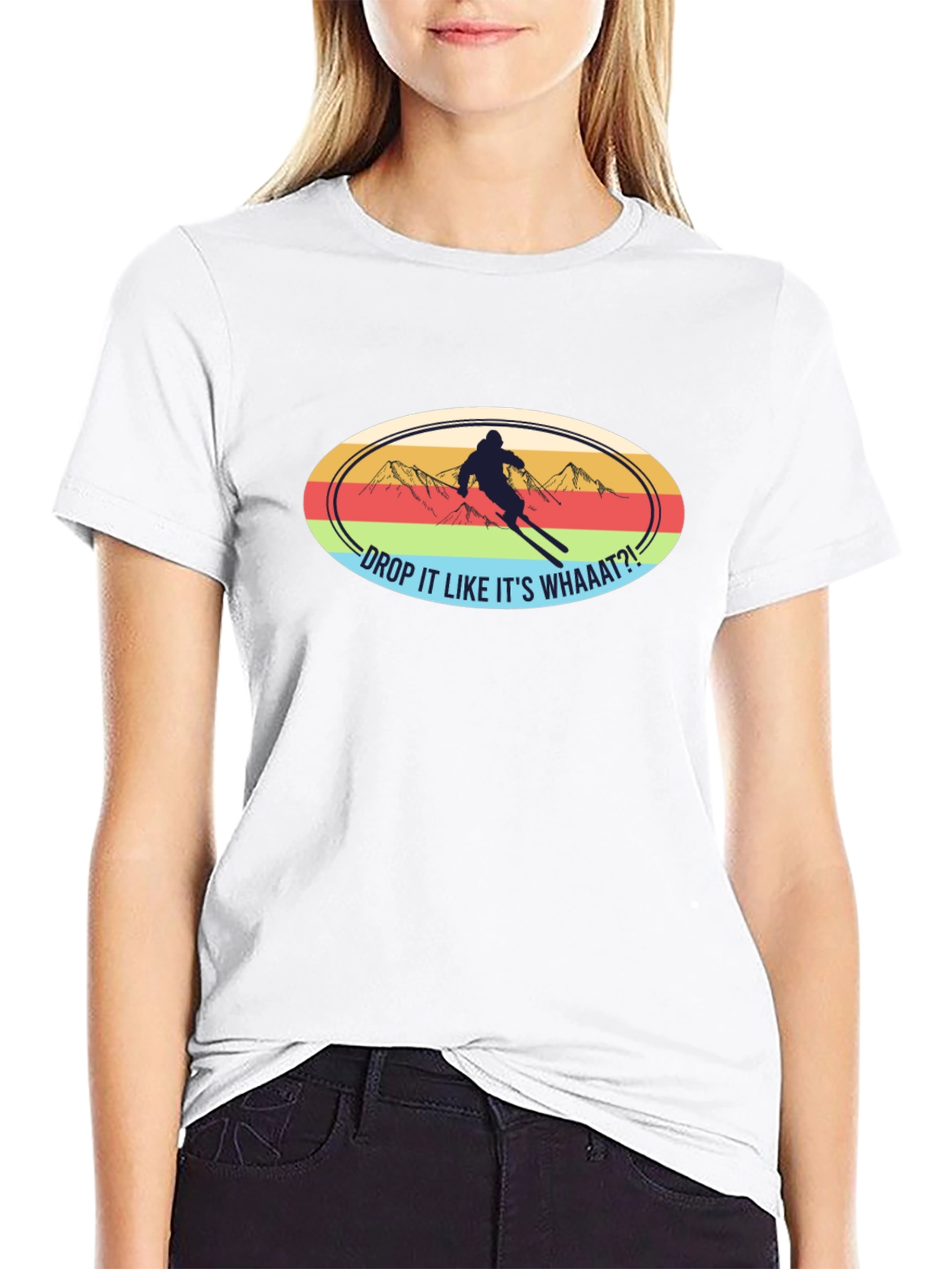 Drop It Like Its Whaaat?! Ski T-Shirt