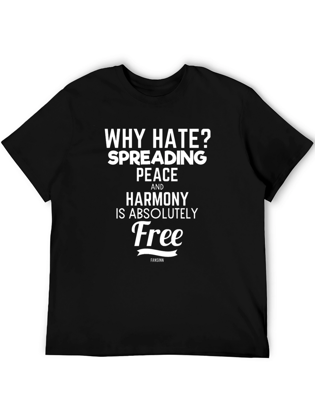 Why Hate? Spread Peace T-Shirt