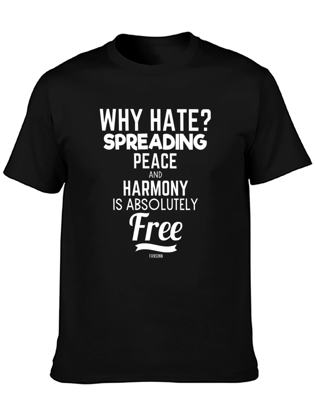 Why Hate? Spread Peace T-Shirt