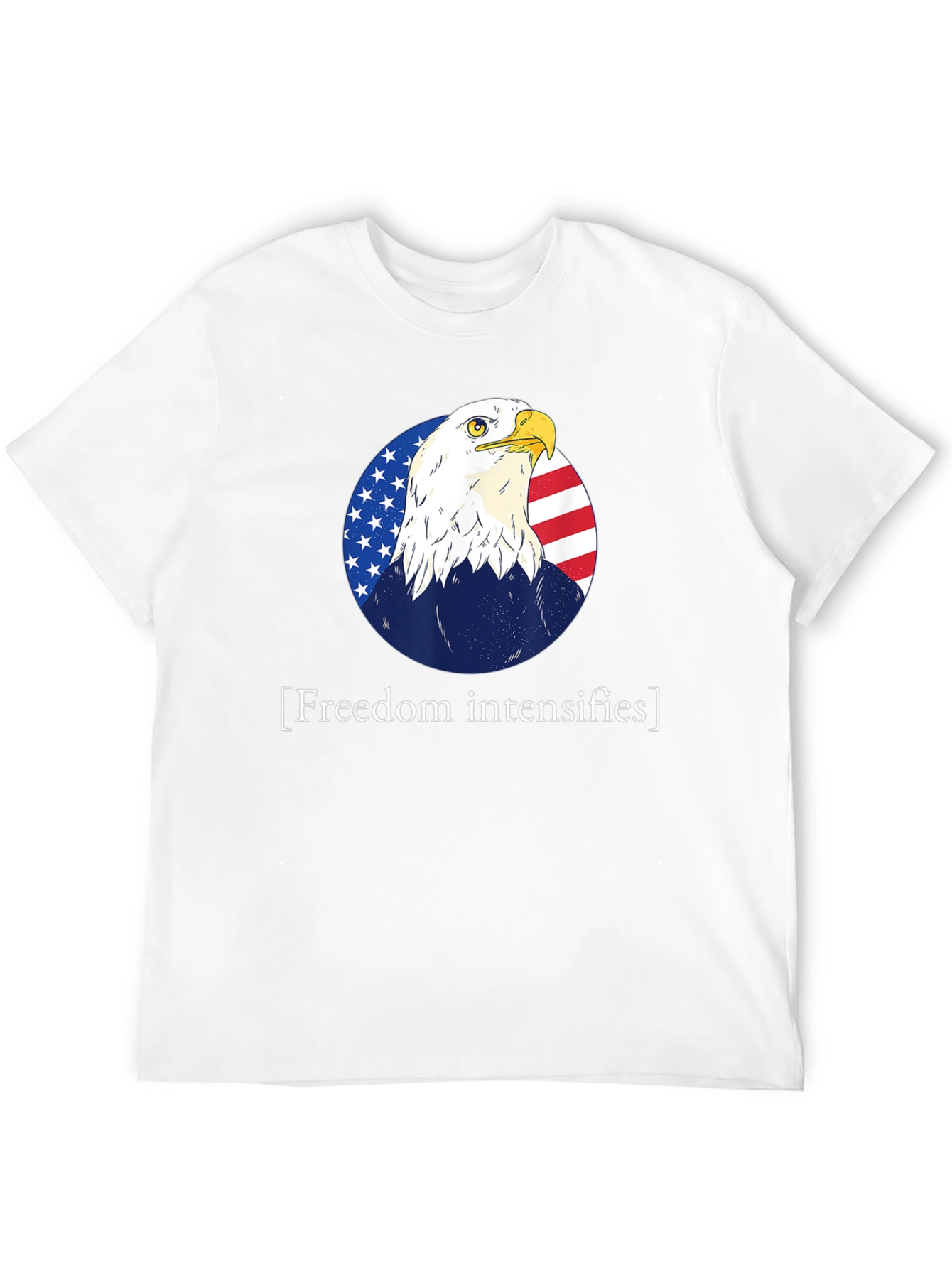 Freedom Intensifies T-Shirt Patriotic Eagle USA Flag