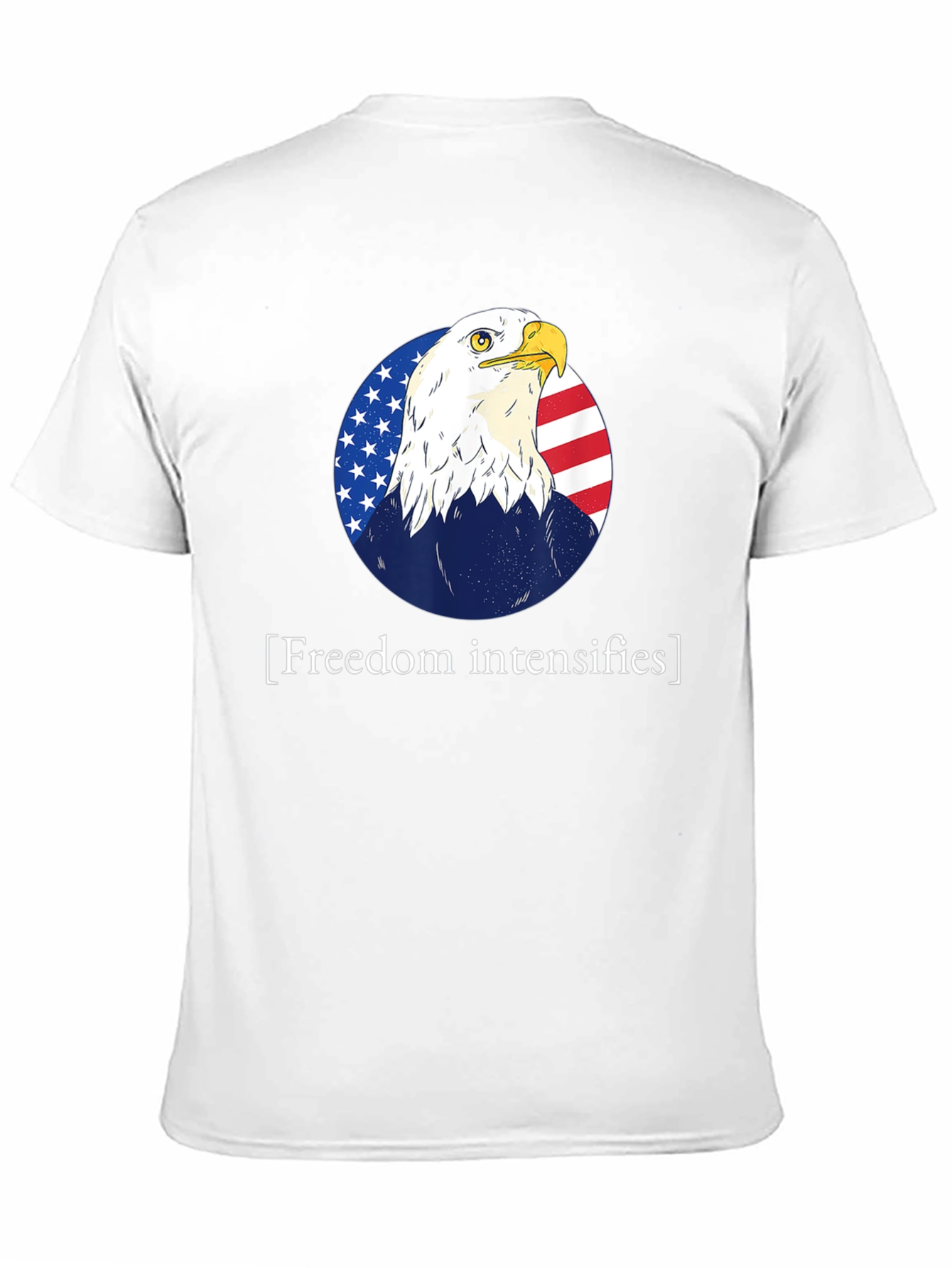 Freedom Intensifies T-Shirt Patriotic Eagle USA Flag