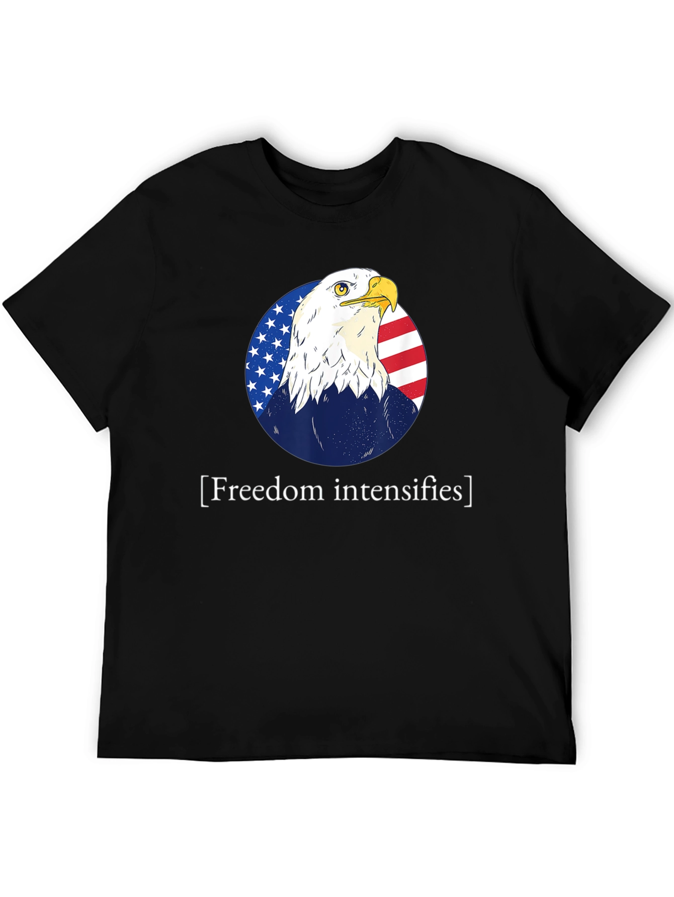 Freedom Intensifies T-Shirt Patriotic Eagle USA Flag