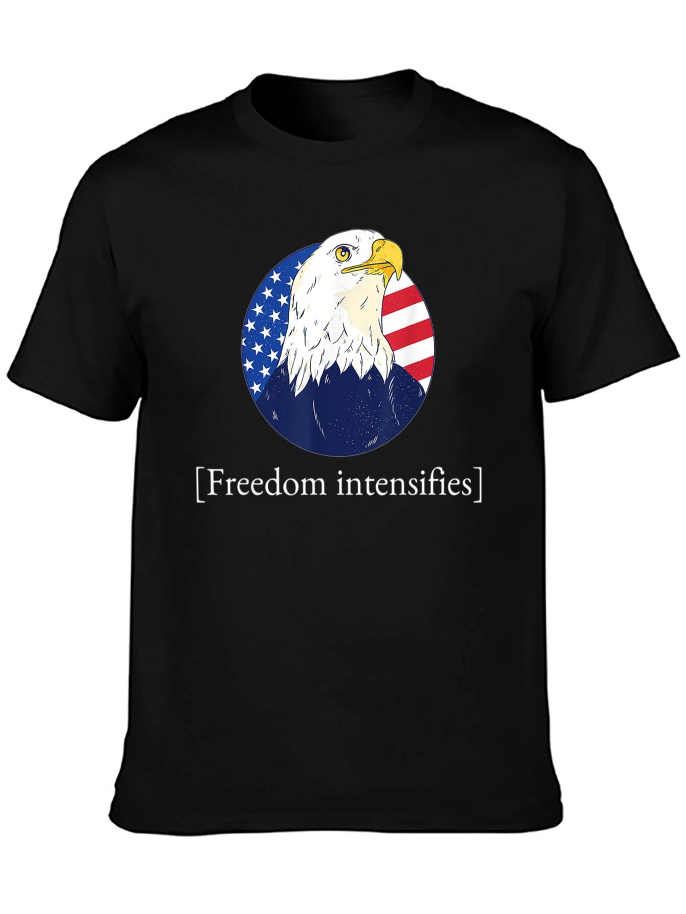 Freedom Intensifies T-Shirt Patriotic Eagle USA Flag