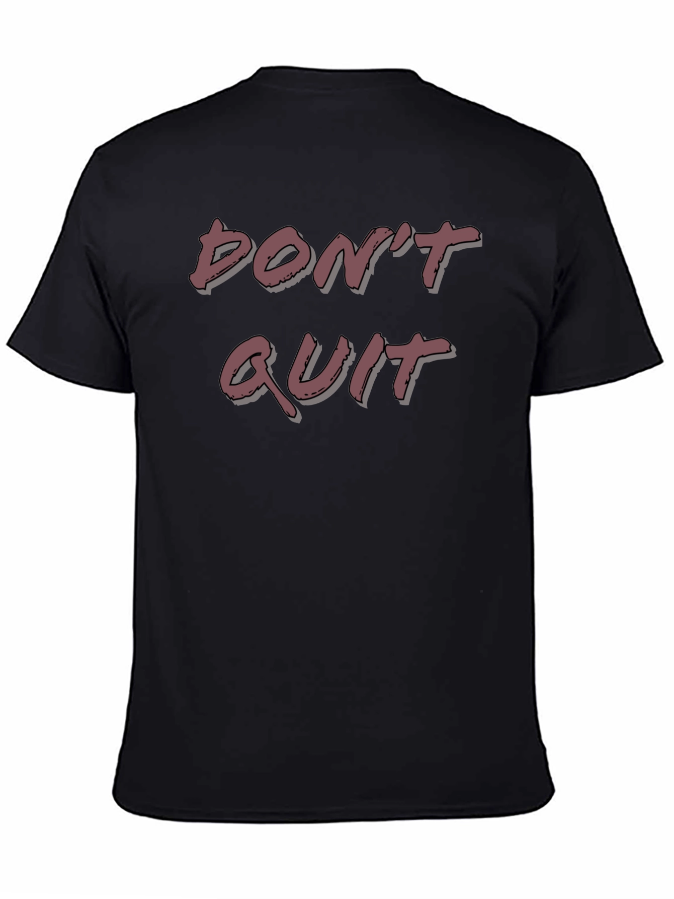 Motivational Dont Quit T-Shirt - Black