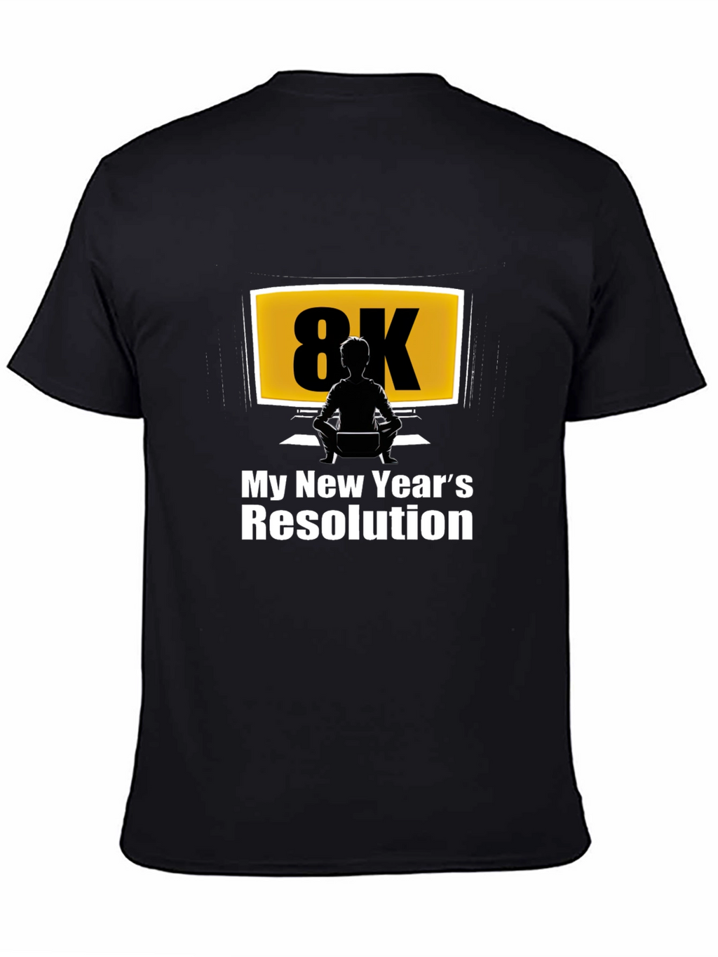 8K New Years Resolution Black T-Shirt