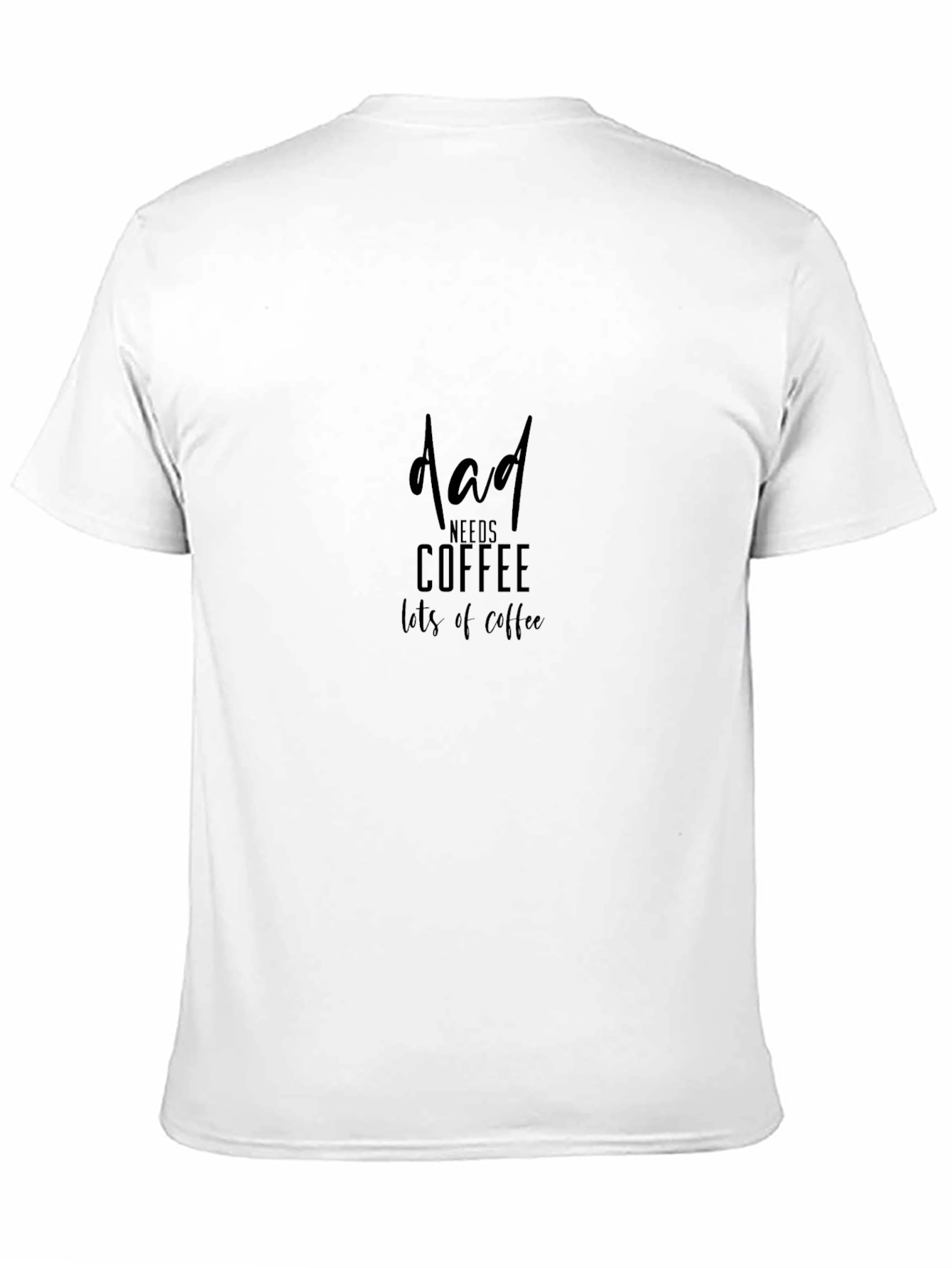 Dad Needs Coffee T-Shirt - Black Crew Neck
