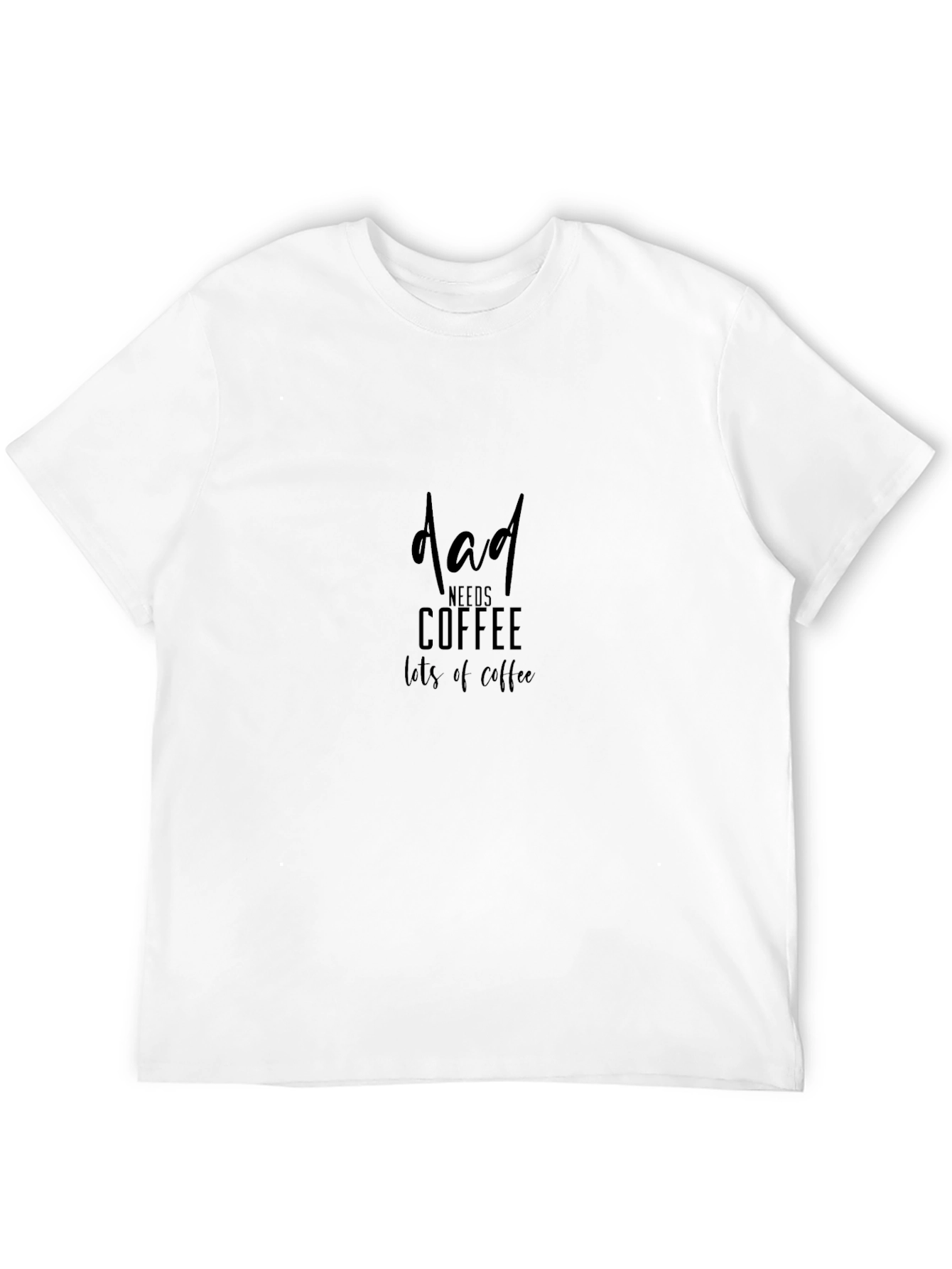 Dad Needs Coffee T-Shirt - Black Crew Neck