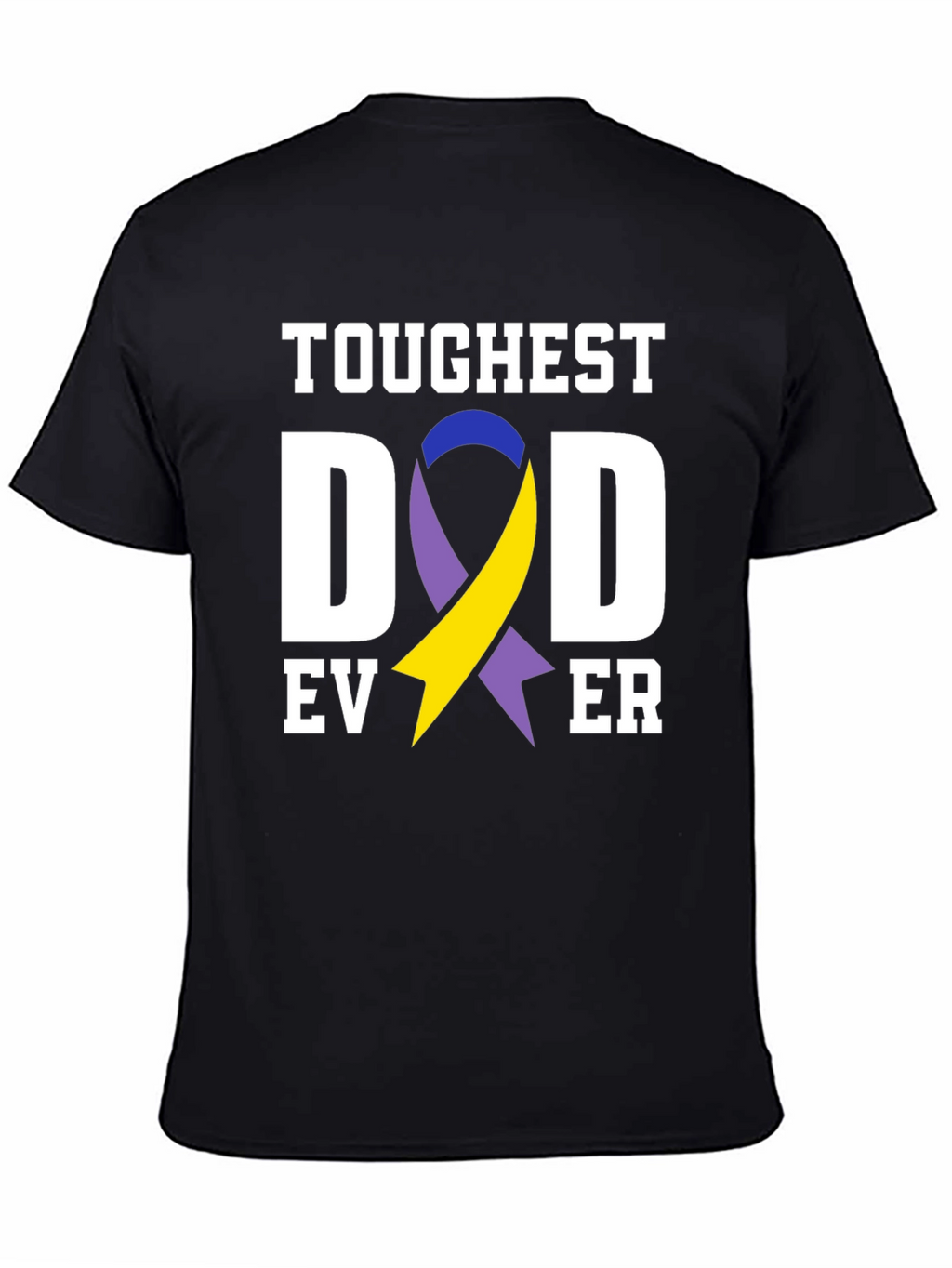Toughest Dad Ever T-Shirt Down Syndrome Awareness