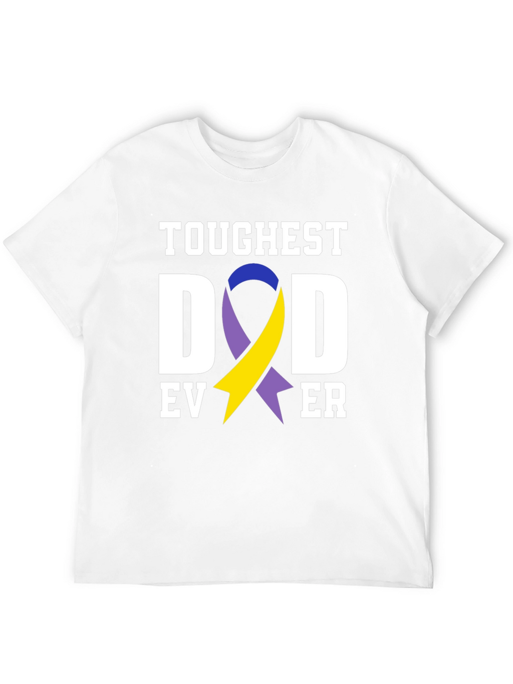 Toughest Dad Ever T-Shirt Down Syndrome Awareness