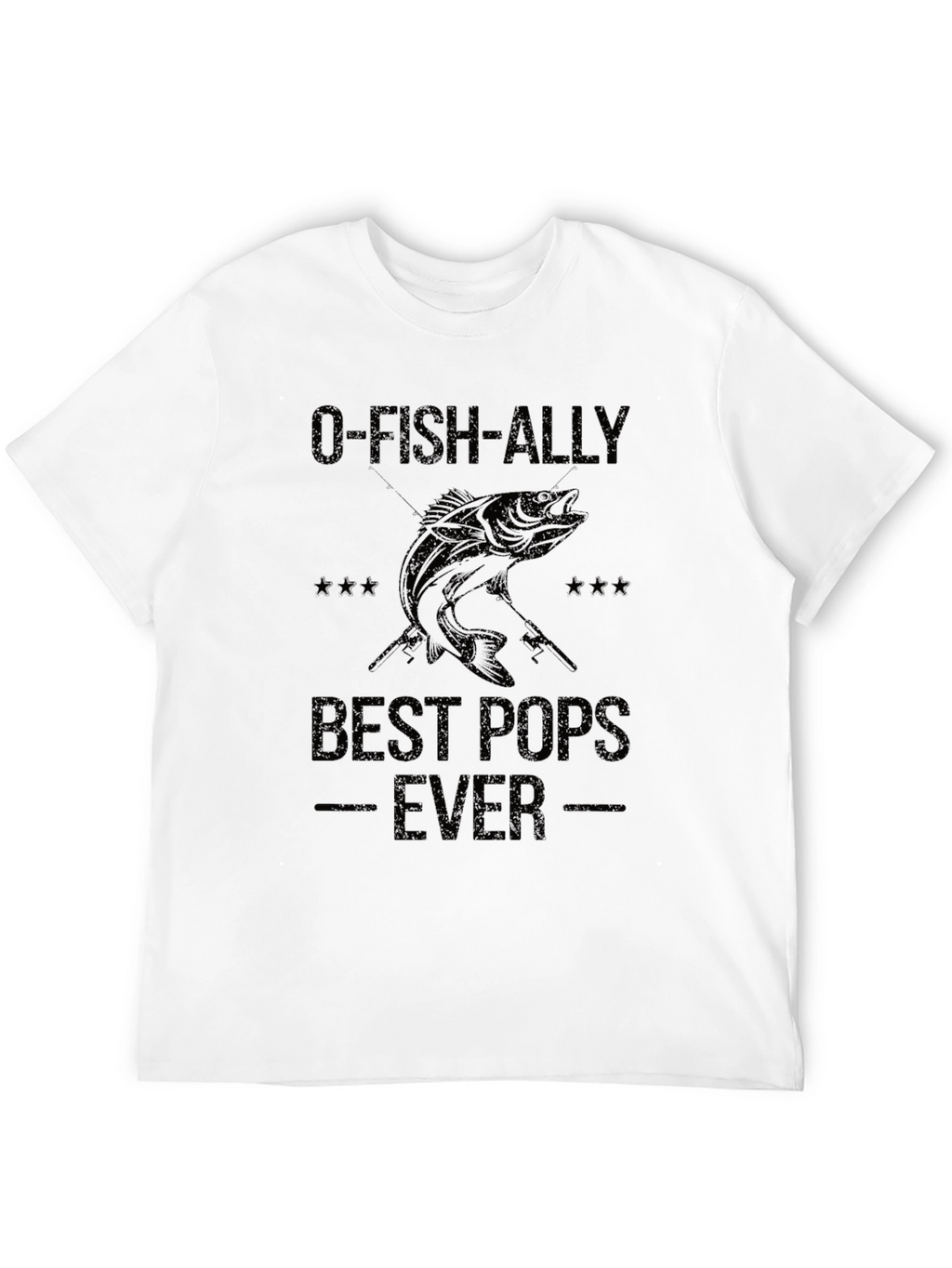 O-FISH-ALLY Best Pops Ever T-Shirt