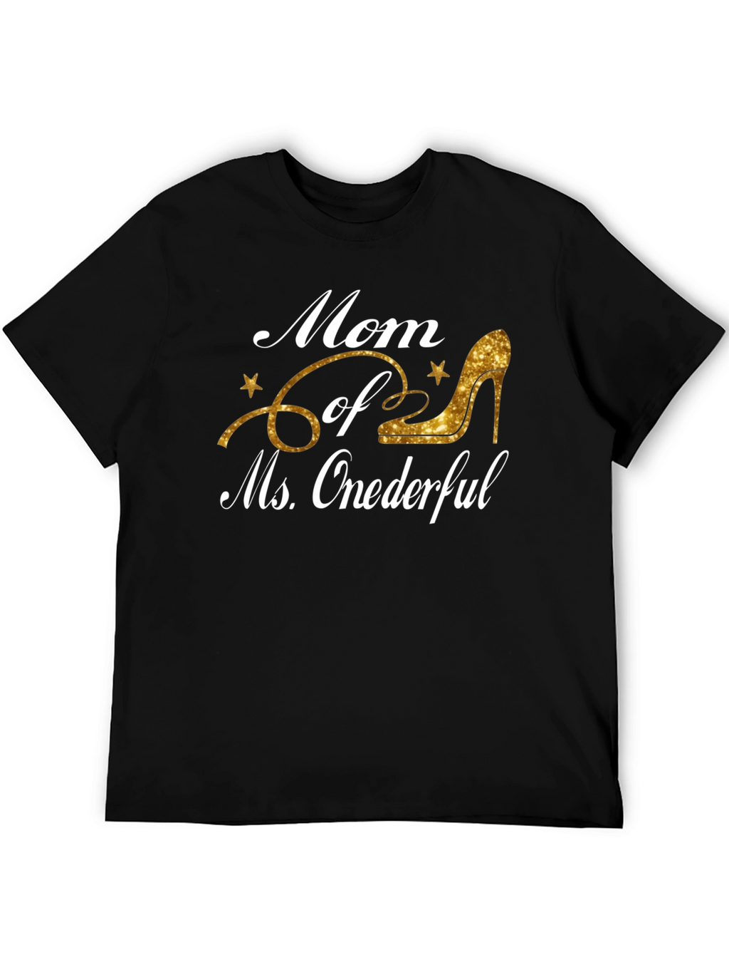Mom of Ms. Onederful T-Shirt