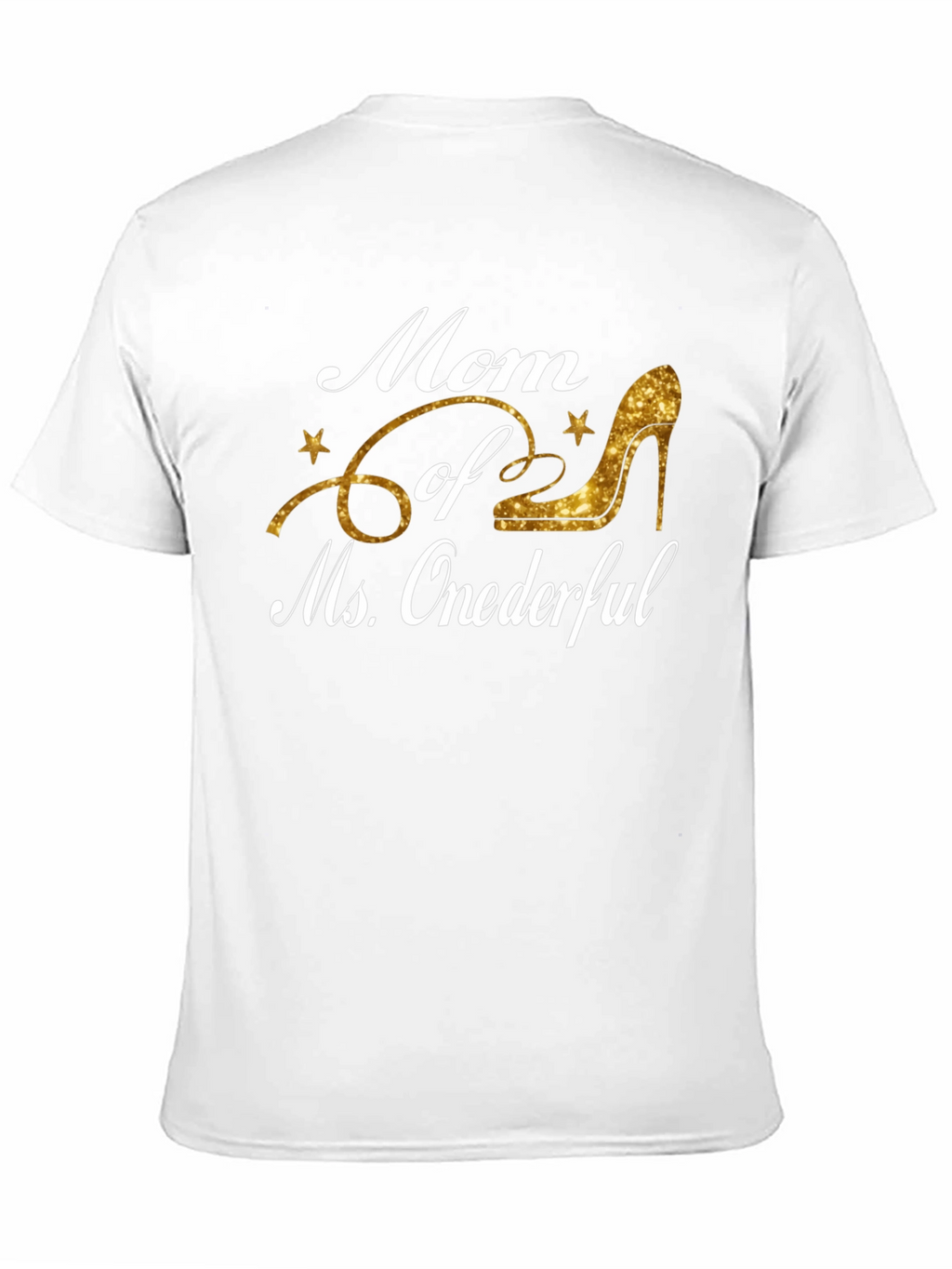Mom of Ms. Onederful T-Shirt
