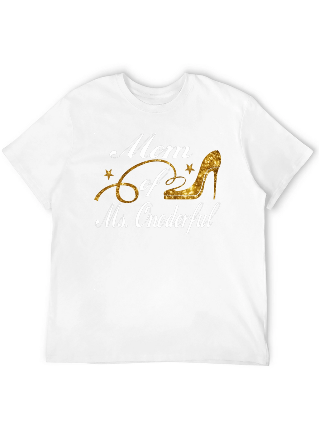 Mom of Ms. Onederful T-Shirt