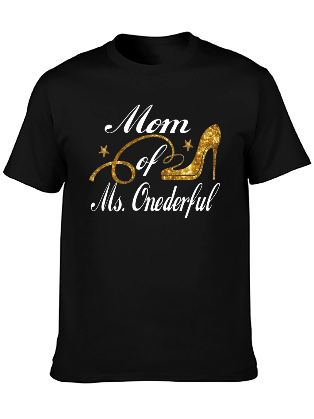 Mom of Ms. Onederful T-Shirt