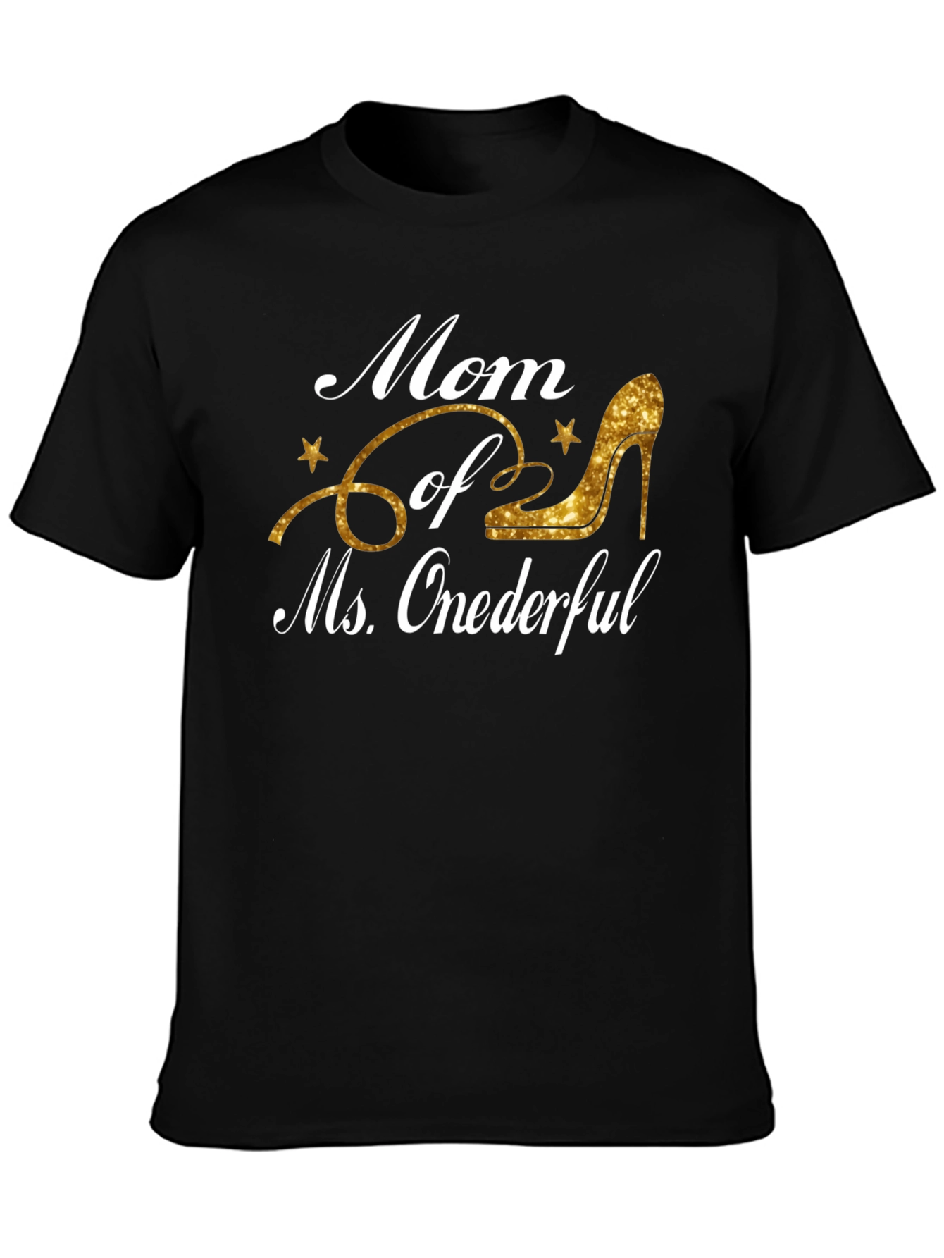 Mom of Ms. Onederful T-Shirt
