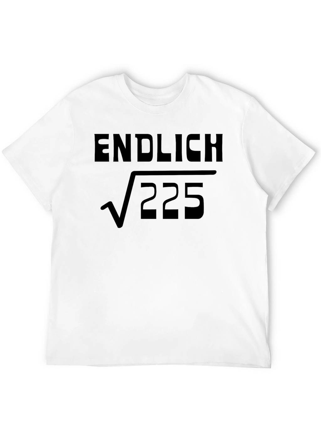 Finally 15 T-Shirt - Math Humor Tee