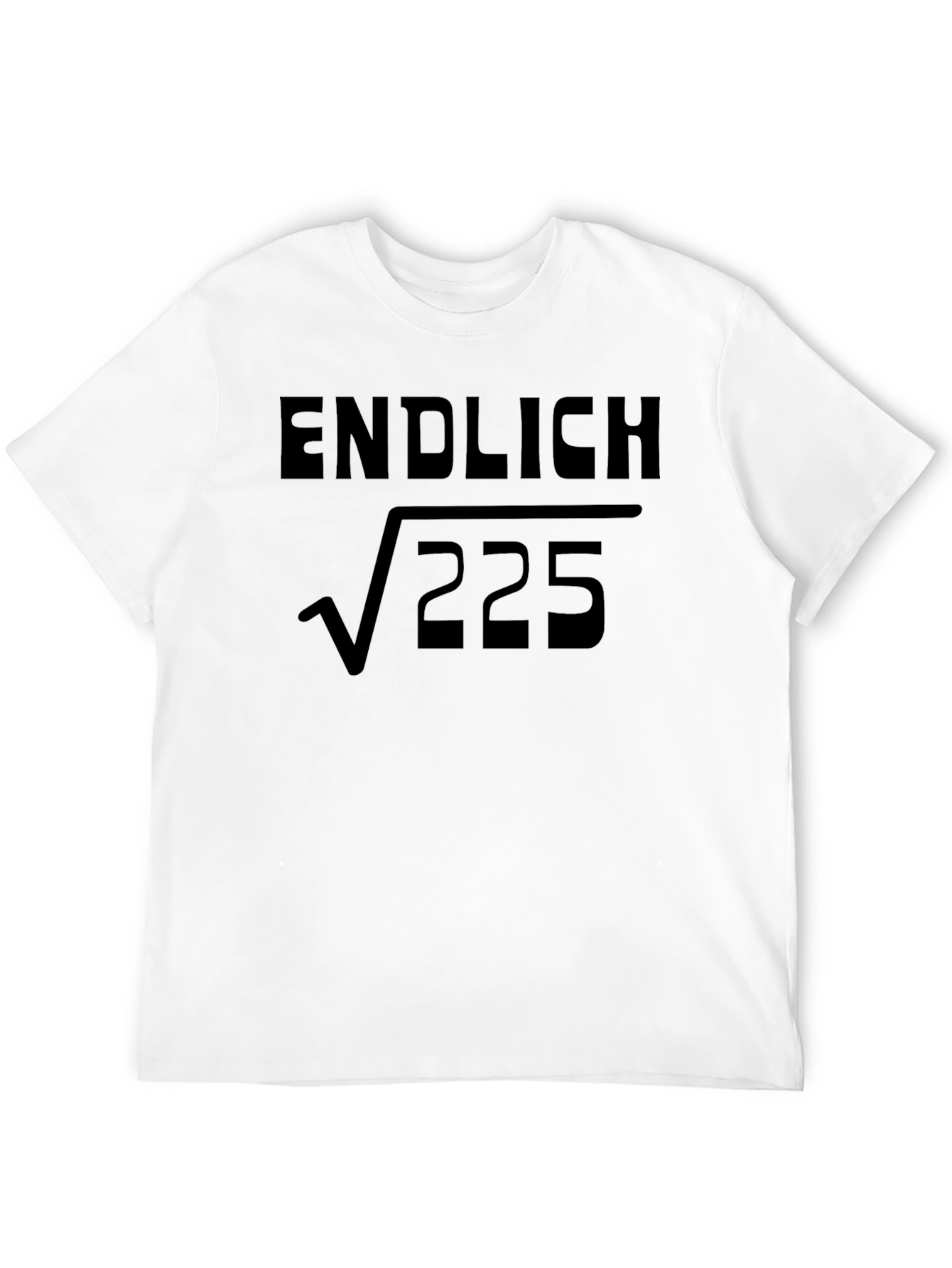 Finally 15 T-Shirt - Math Humor Tee