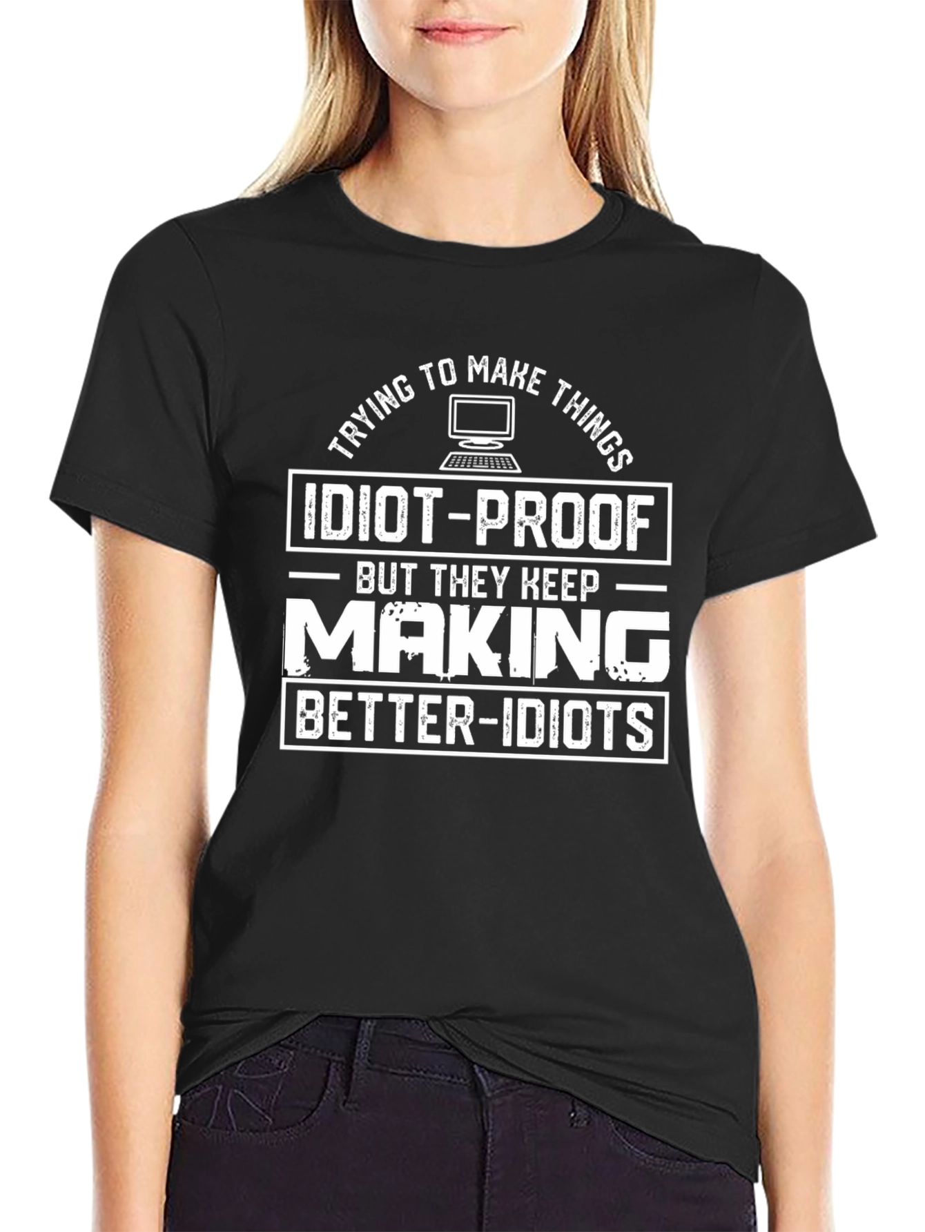 Idiot-Proof Funny Graphic T-Shirt