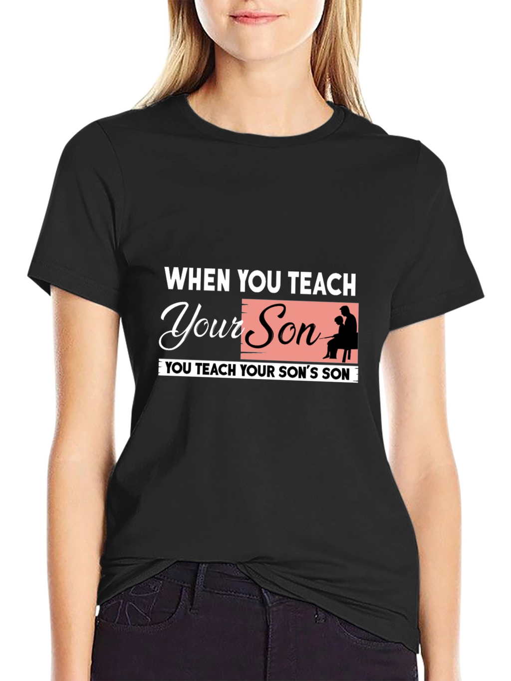Teach Your Son Graphic Tee - Fatherhood T-Shirt