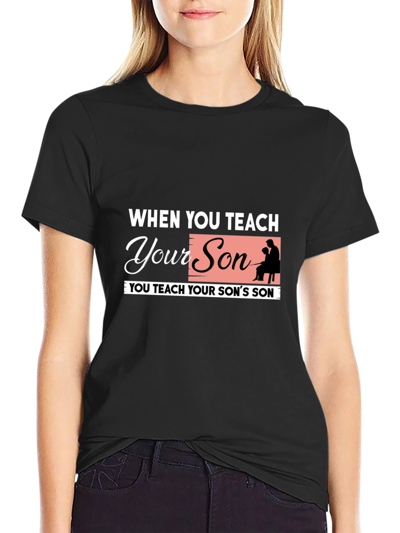 Teach Your Son Graphic Tee - Fatherhood T-Shirt