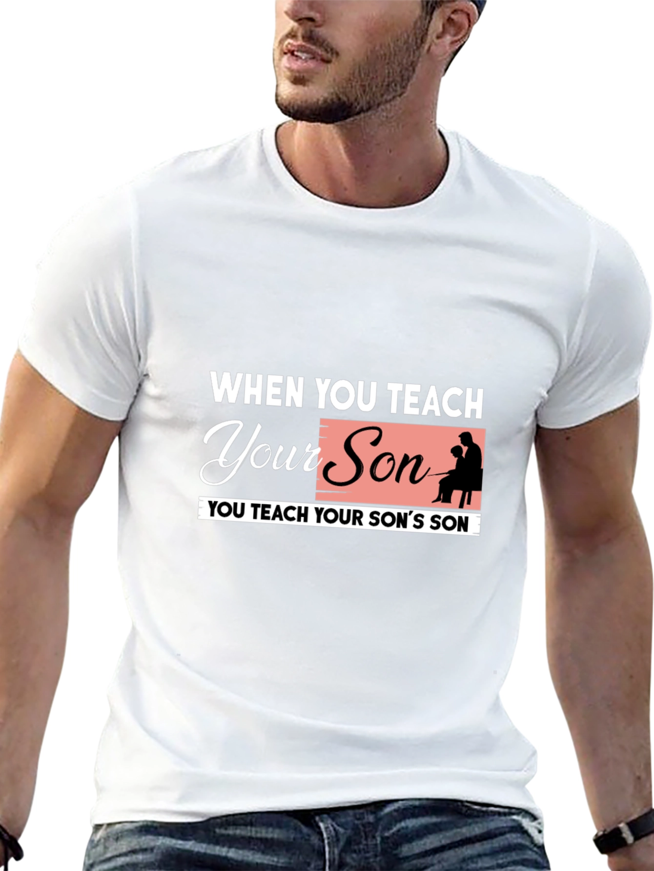 Teach Your Son Graphic Tee - Fatherhood T-Shirt