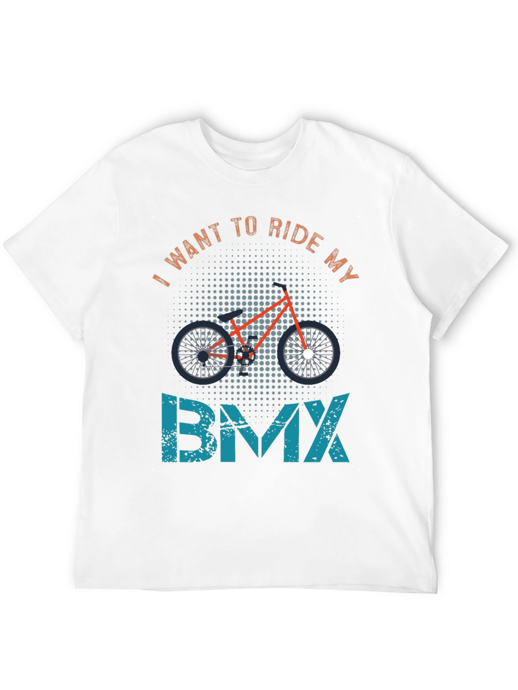 I Want to Ride My BMX T-Shirt