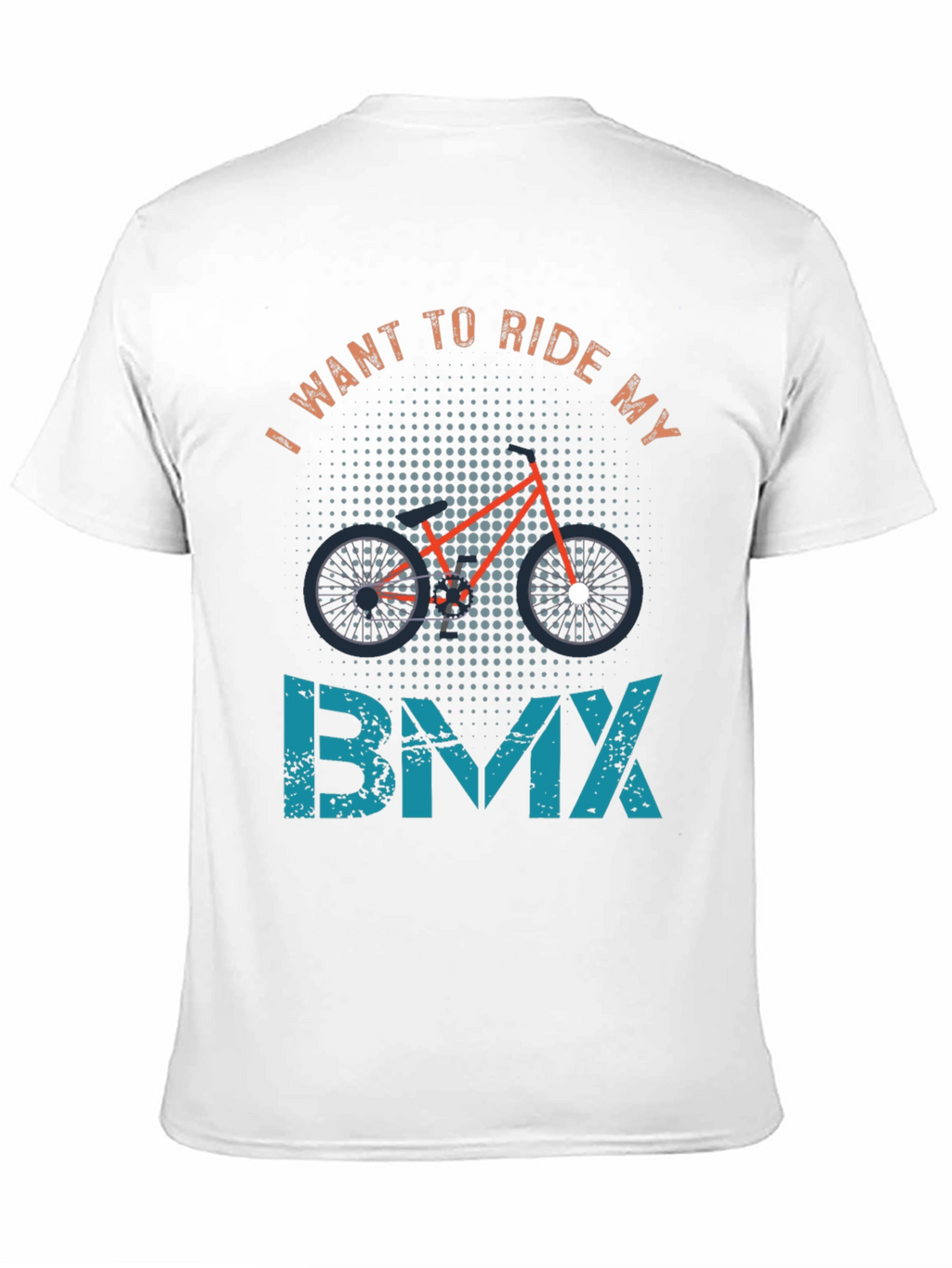 I Want to Ride My BMX T-Shirt