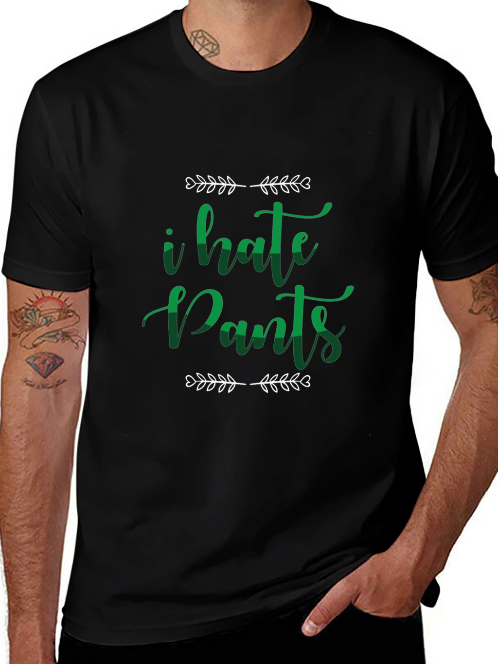 I Hate Pants Funny Graphic Tee