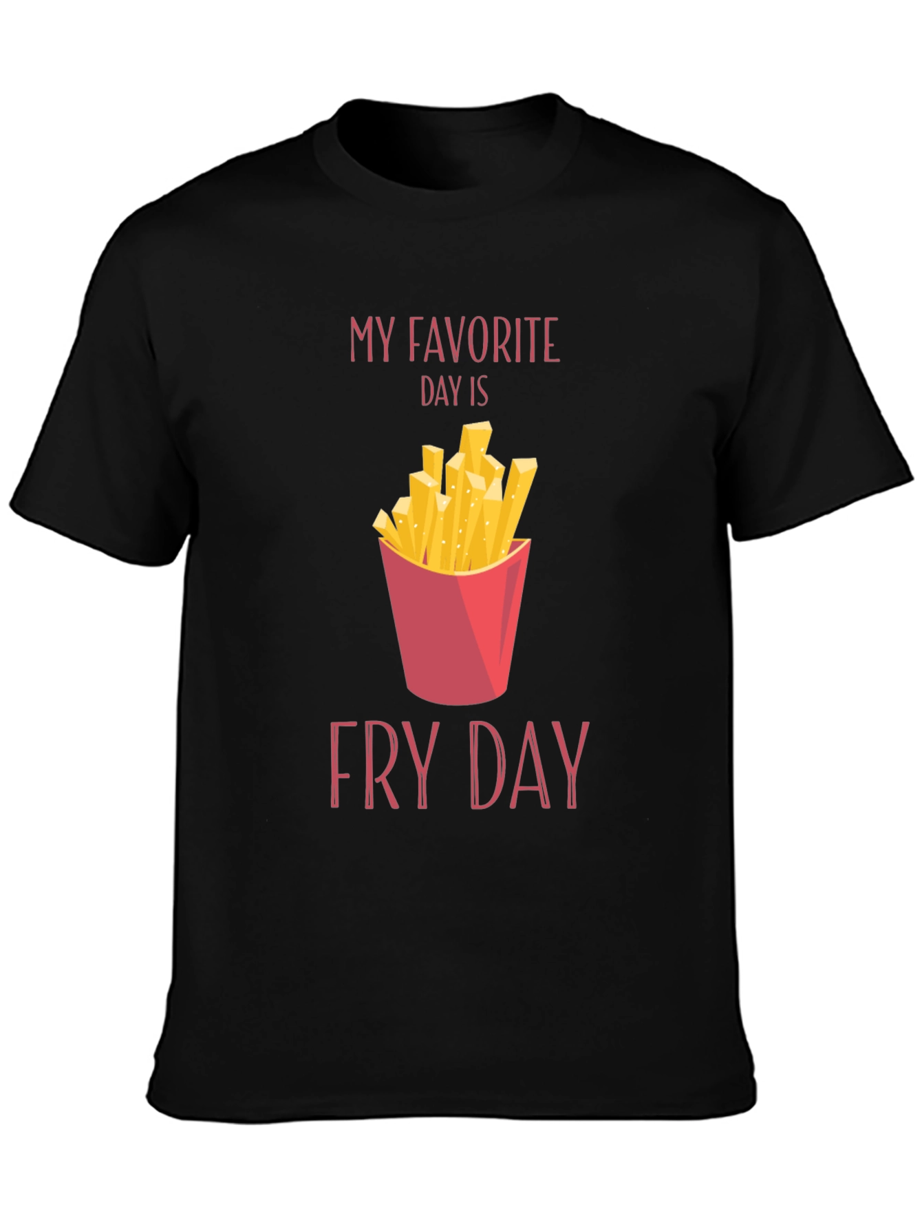 Fry Day T-Shirt - Foodie Tee