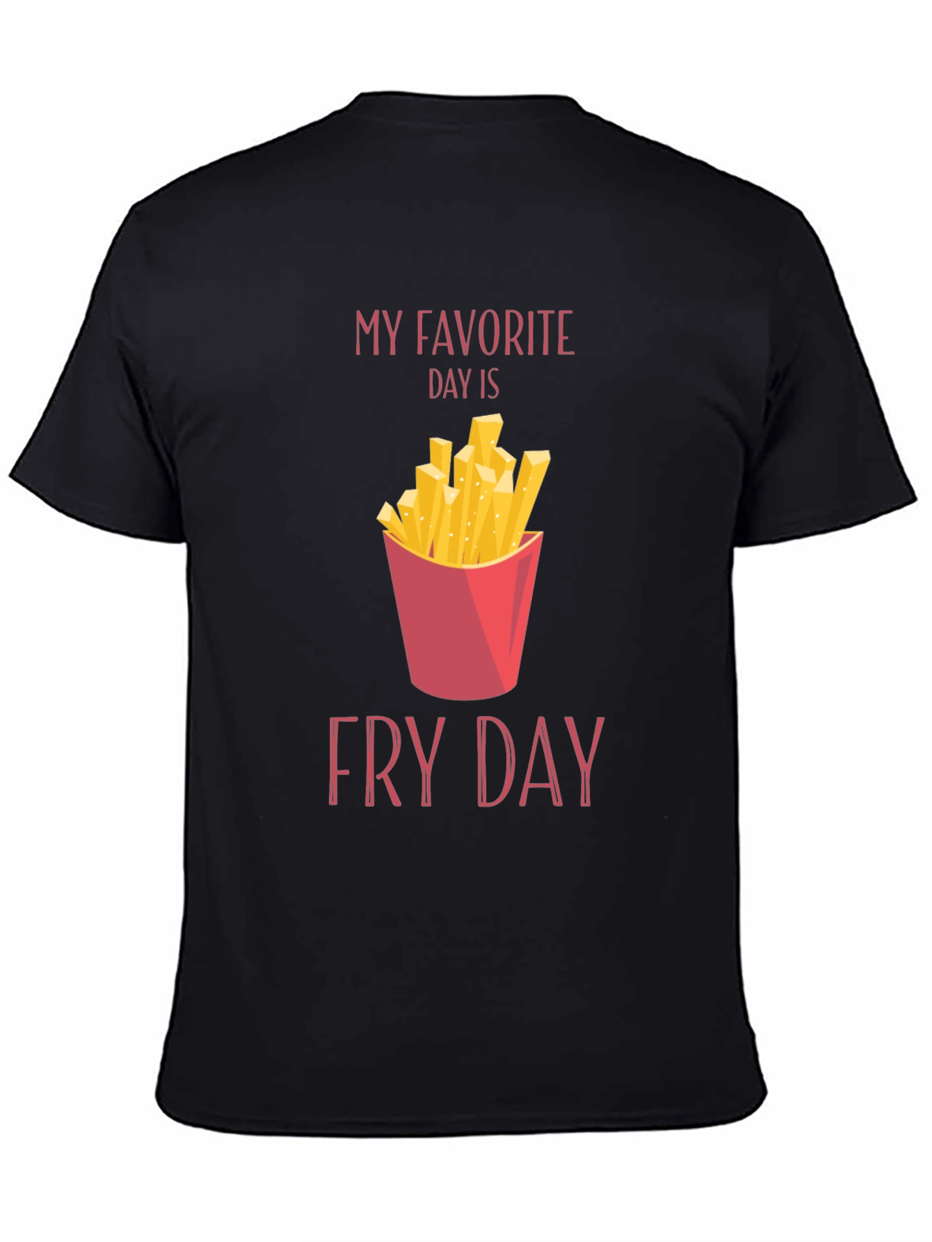 Fry Day T-Shirt - Foodie Tee