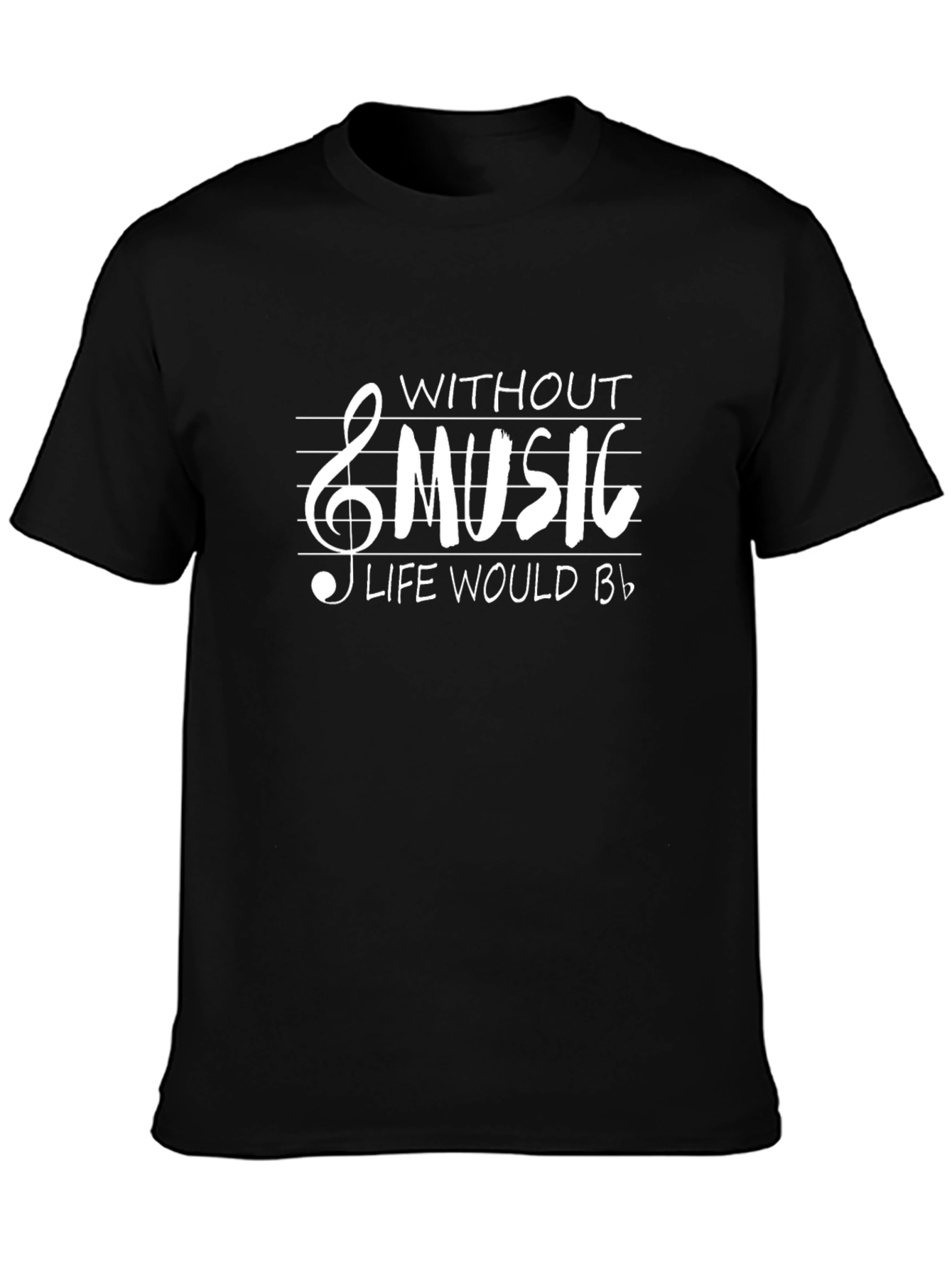 Music Lovers Tee: Life Would Be Flat