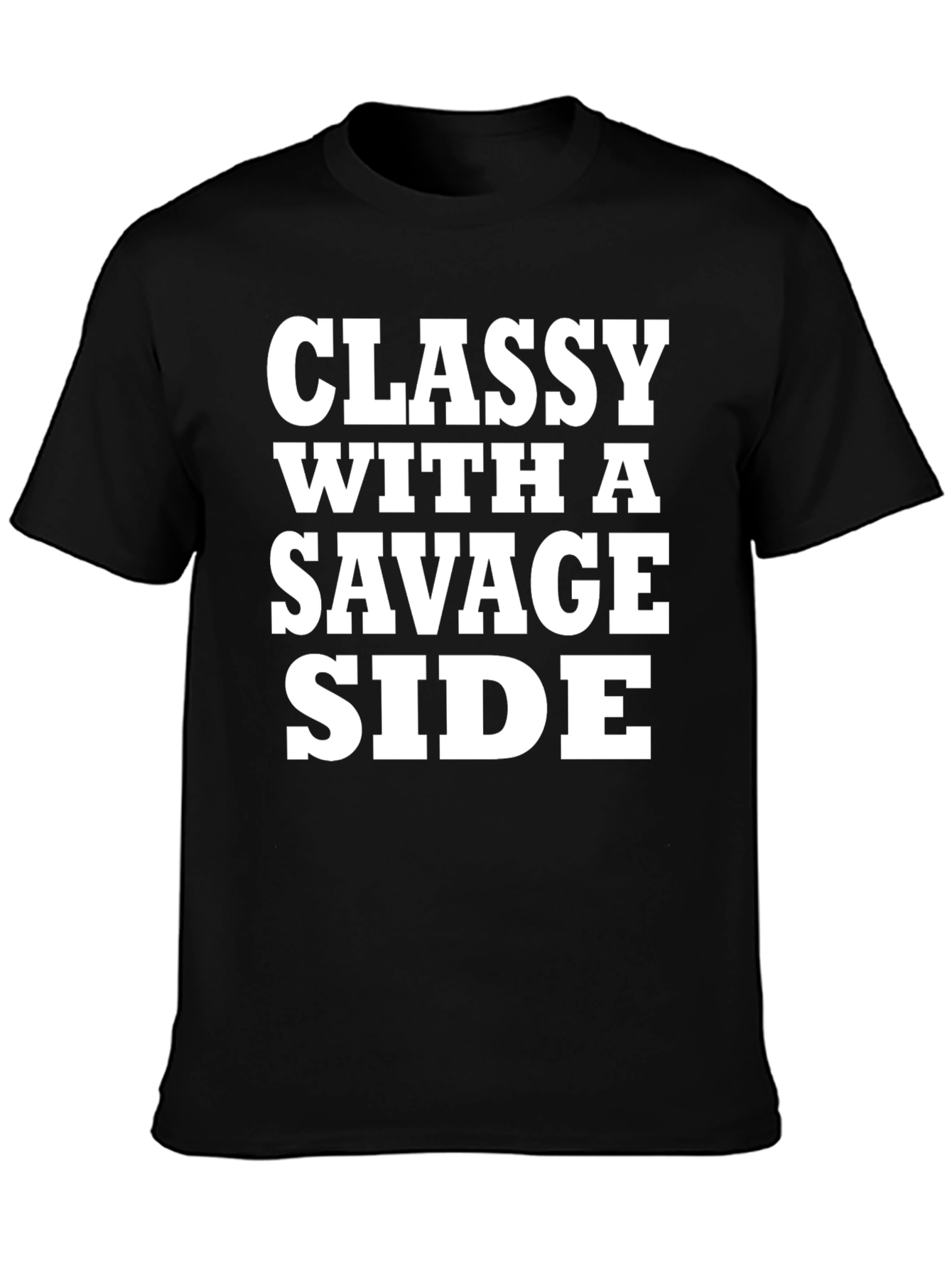 Classy With A Savage Side Black T-Shirt