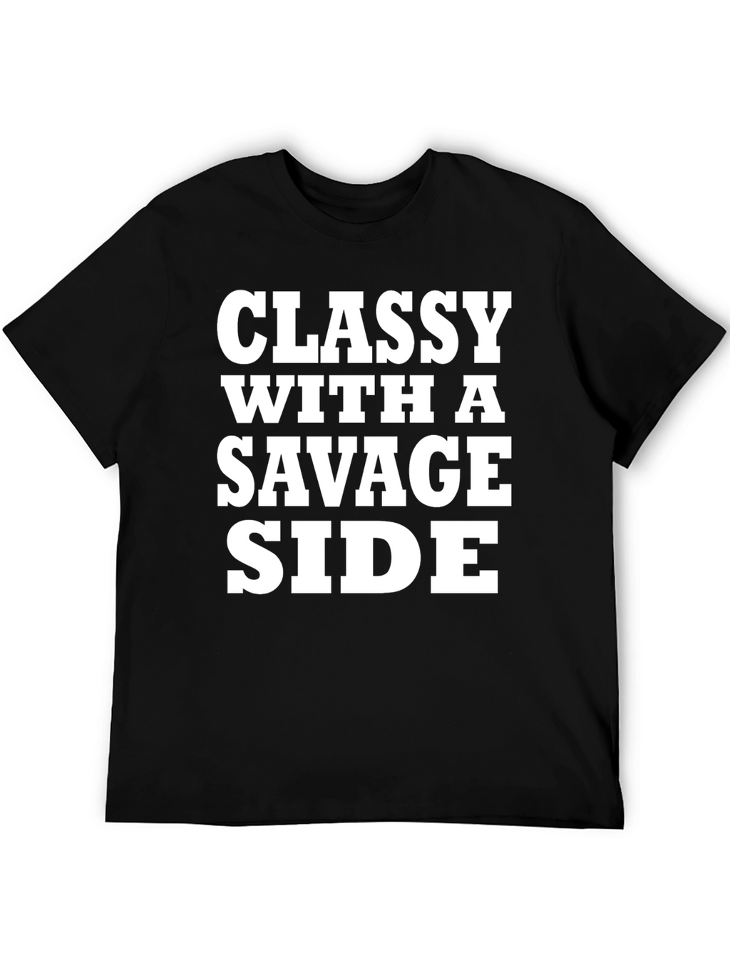 Classy With A Savage Side Black T-Shirt