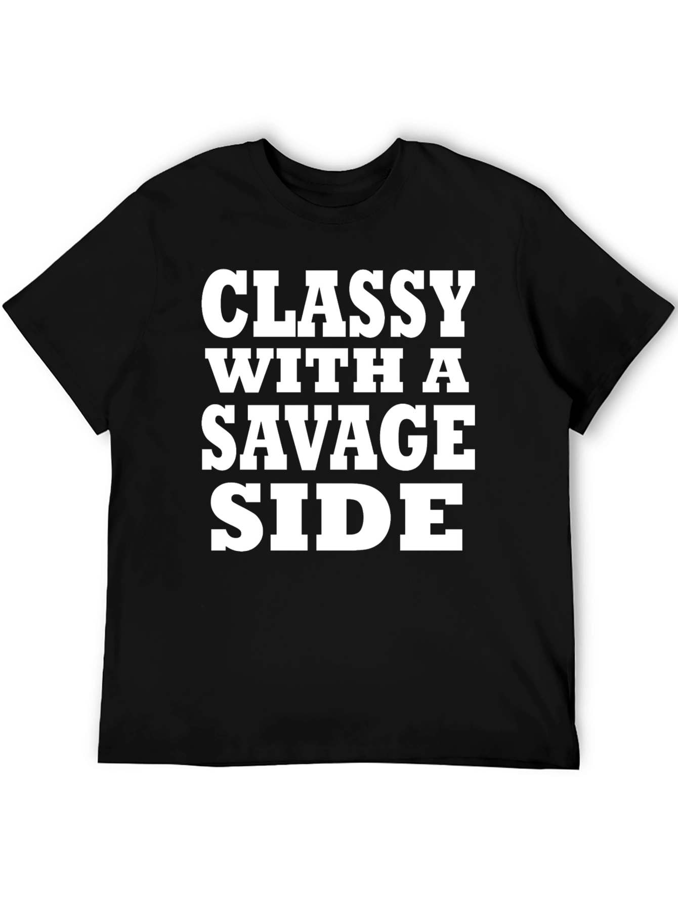 Classy With A Savage Side Black T-Shirt